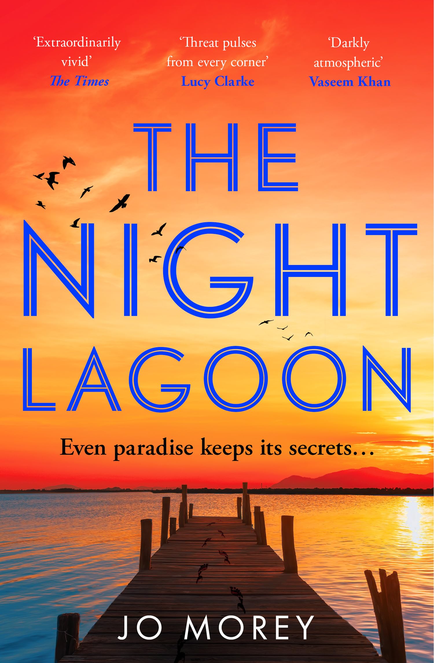 The Night Lagoon: Fizzing with secrets and lies, a gripping and transporting debut novel from a hot new voice in contemporary fiction