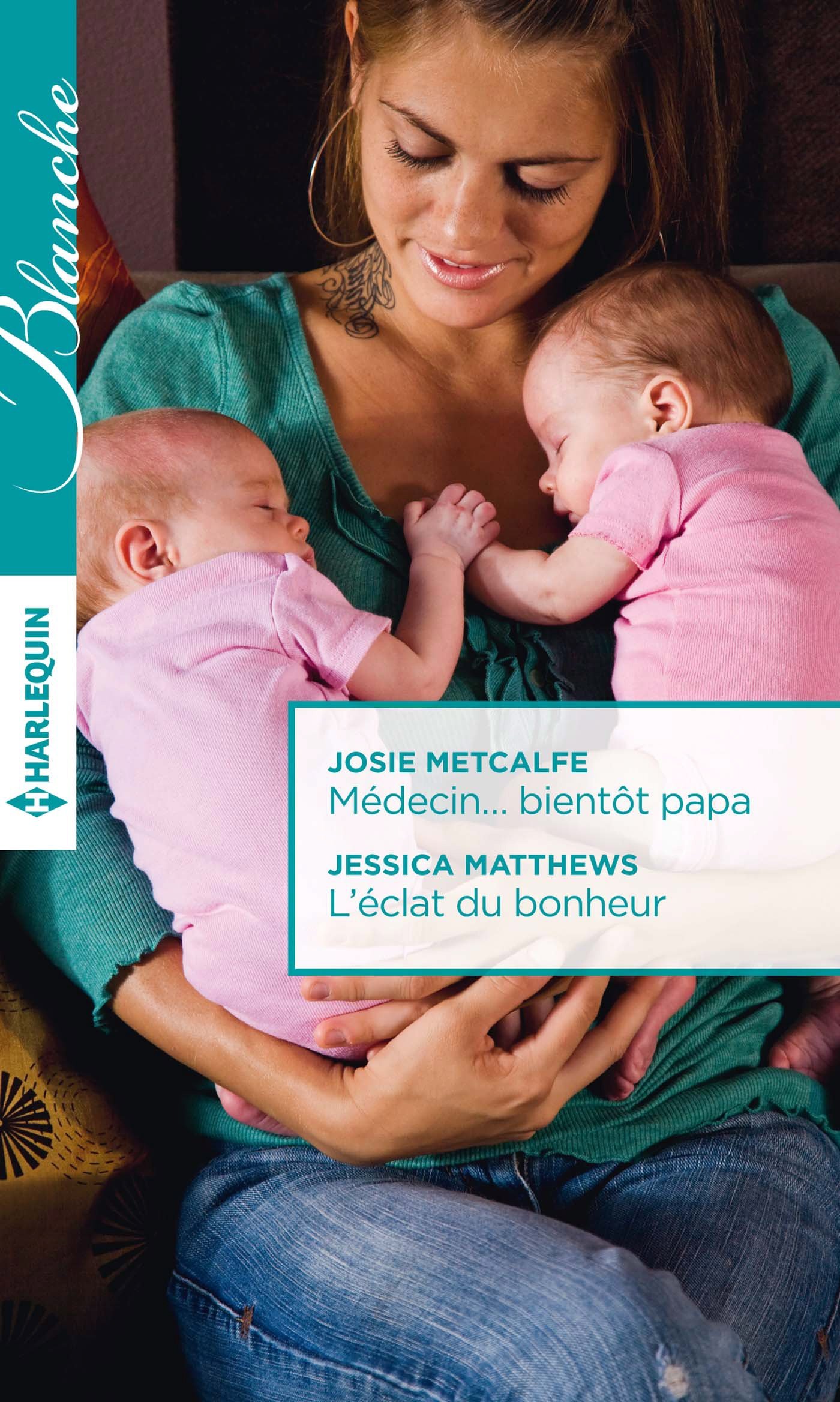 Médecin... bientôt papa - L'éclat du bonheur (Blanche (1261)) (French Edition)