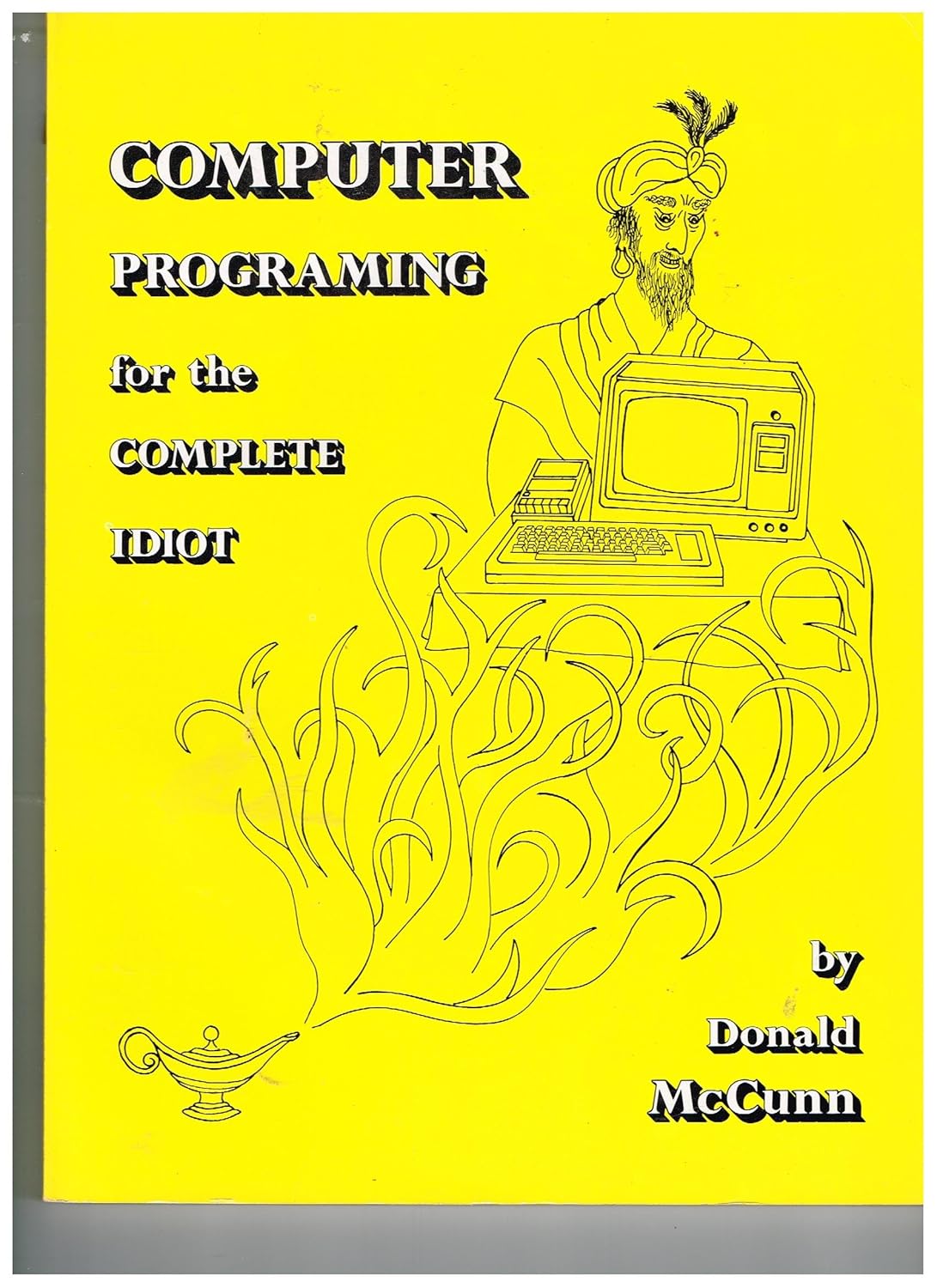 Amazon.com: Computer Programming for the Complete Idiot: 9780932538048 ...