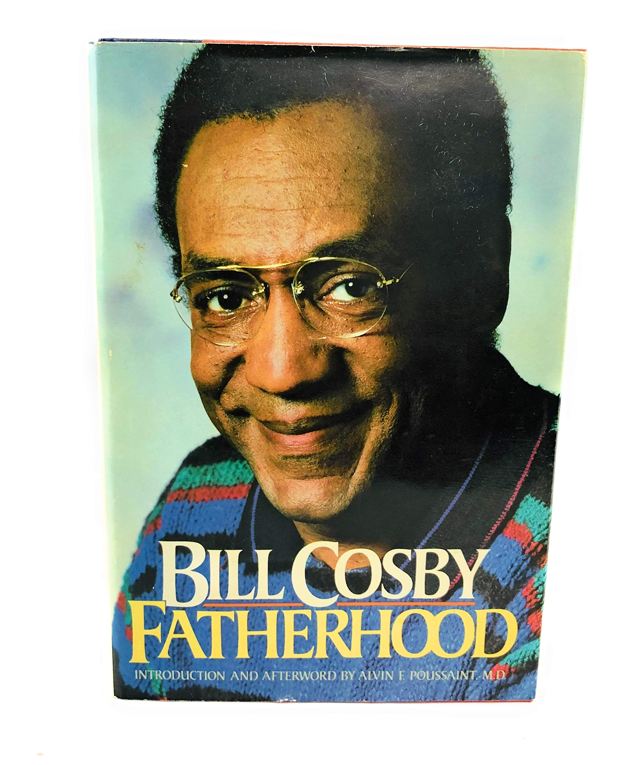 Fatherhood; introduction and afterword by Alvin F. Poussaint. [Hardcover] Alvin F. Poussaint and Bill Cosby