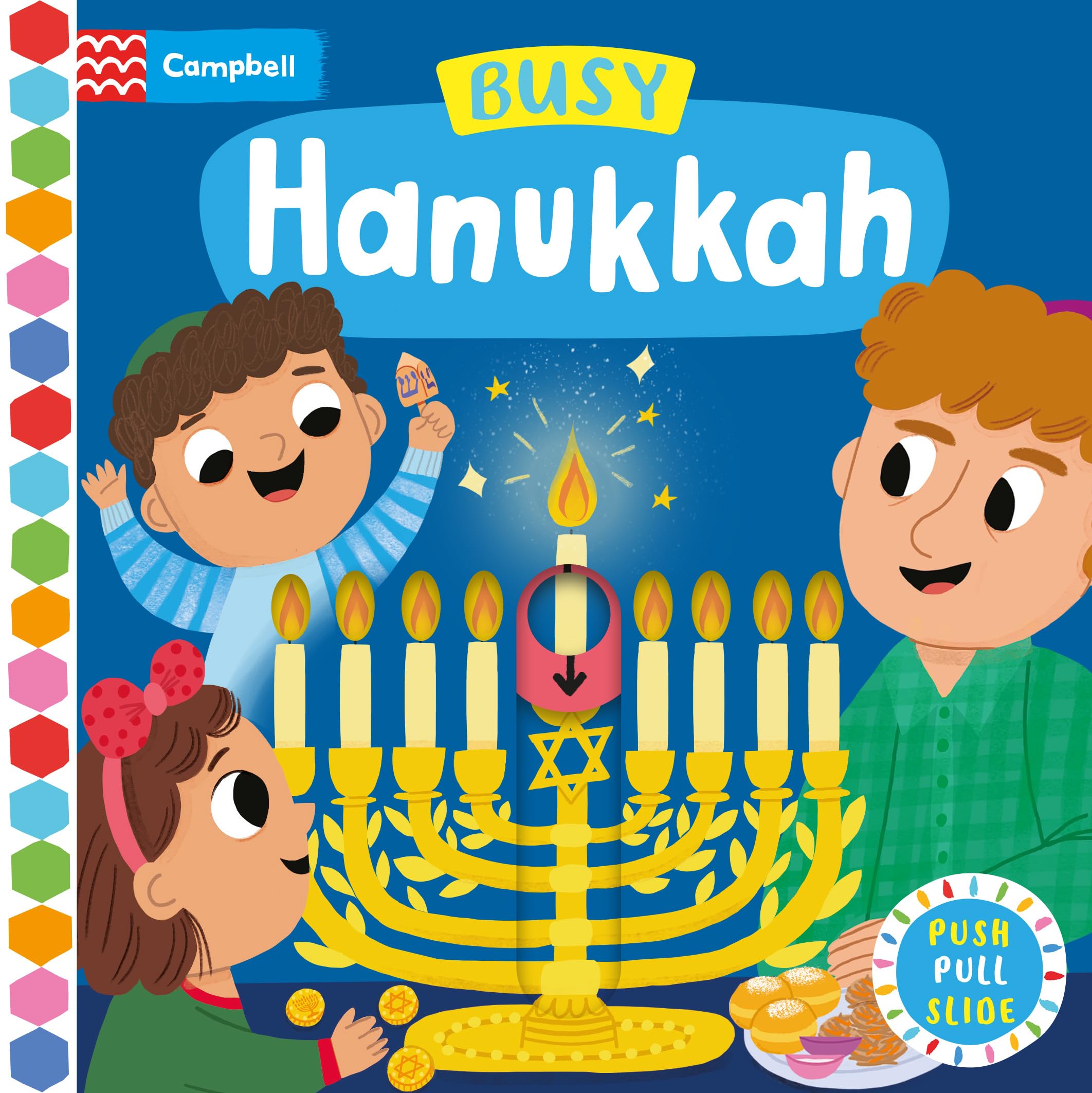 Busy Hanukkah: A Push, Pull and Slide Book - the perfect gift to celebrate Hanukkah with your toddler! (Campbell Busy Books, 66)