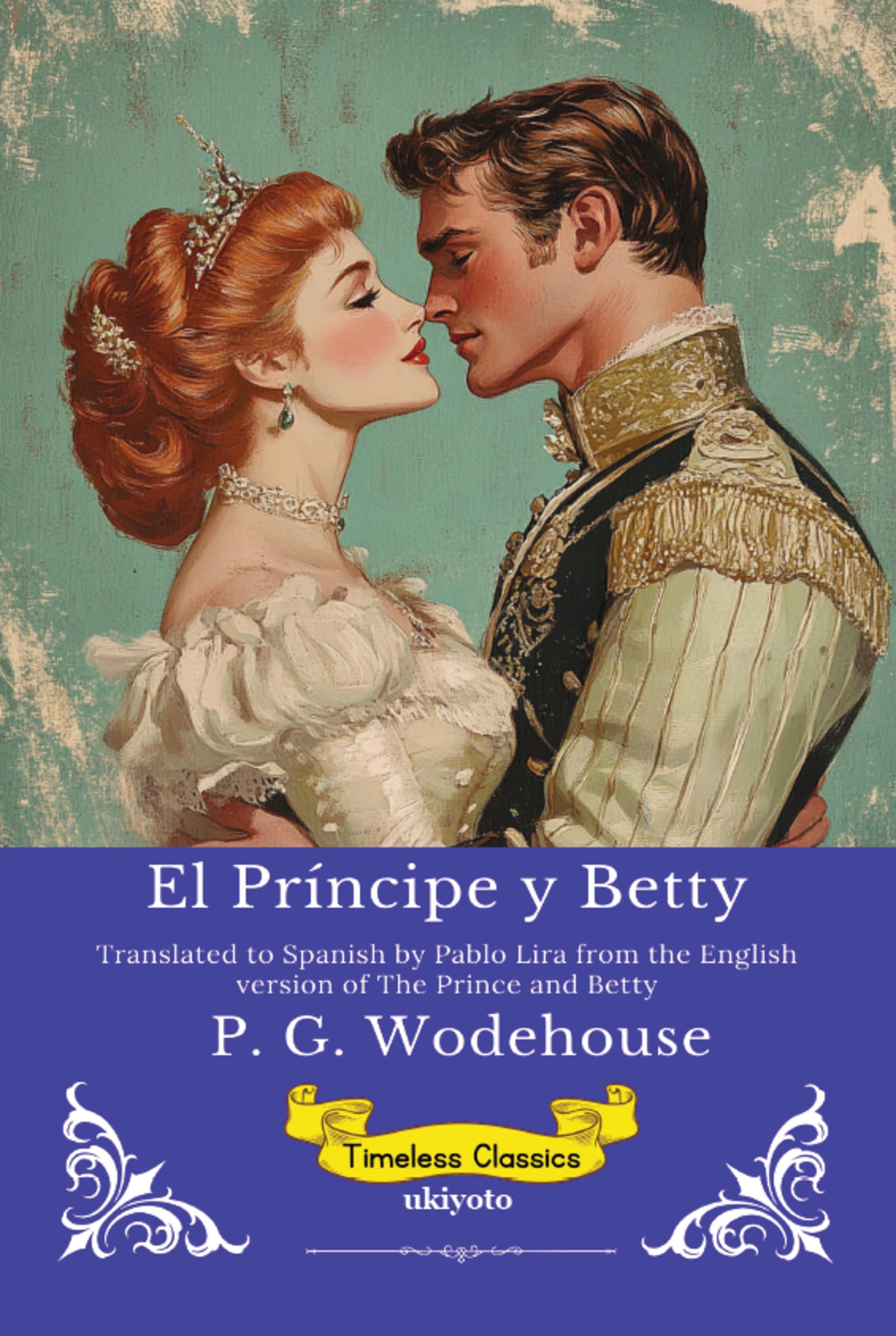El Príncipe y Betty Spanish Version of The Prince and Betty