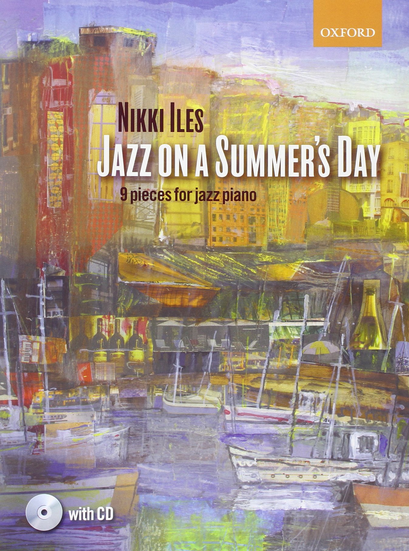 Jazz on a Summer's Day + CD: 9 pieces for jazz piano
