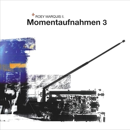 momentaufnahmen 2 roey marquis momentaufnahmen 2 roey marquis