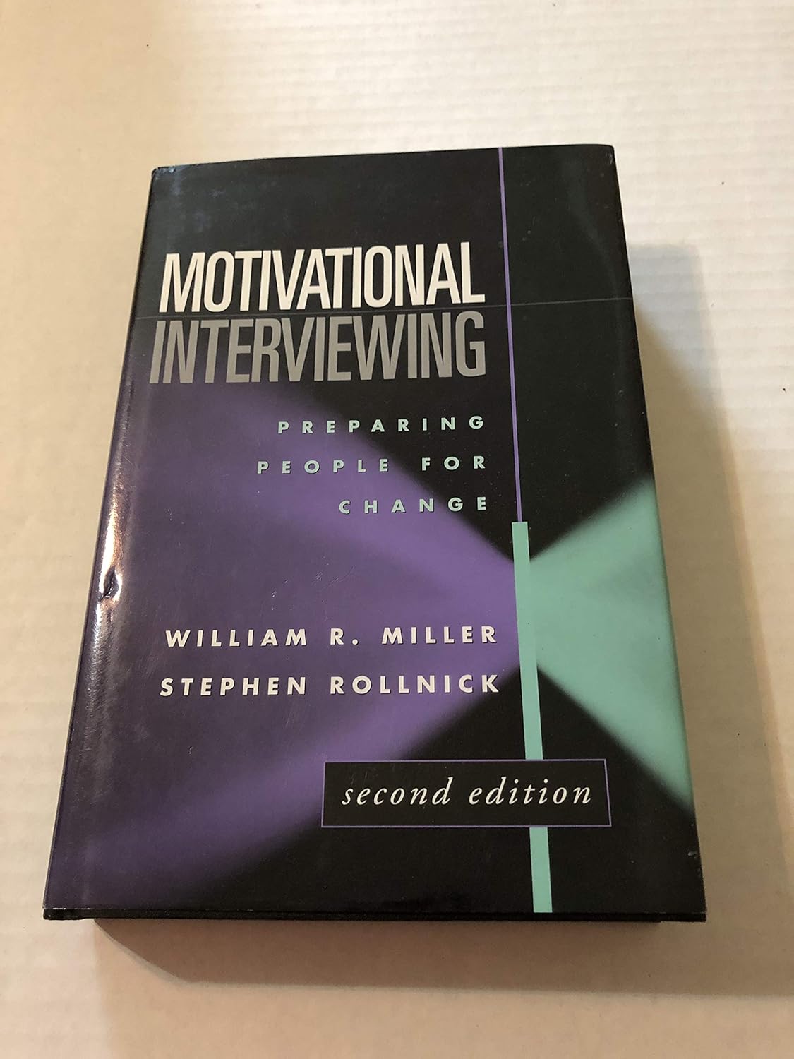 Motivational Interviewing, First Edition Preparing People for Change