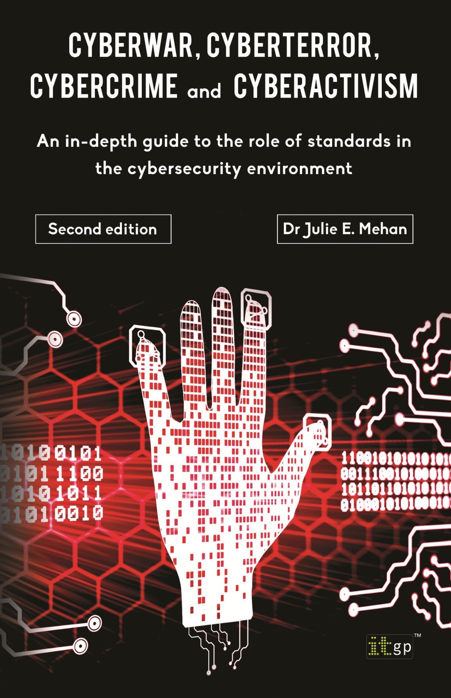 Buy Cyberwar, Cyberterror, Cybercrime: An In-Depth Guide to the Role of Standards in the Cybersecurity Environment — BookShops.in