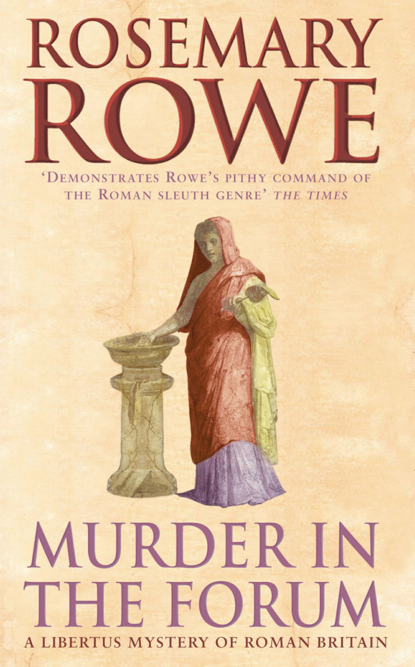Murder in the Forum (A Libertus Mystery of Roman Britain, book 3): A captivating crime thriller from the Roman Empire