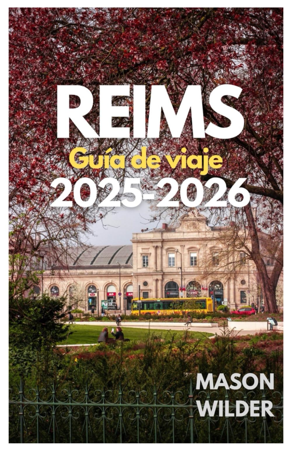 REIMS Guía de viaje 2025-2026