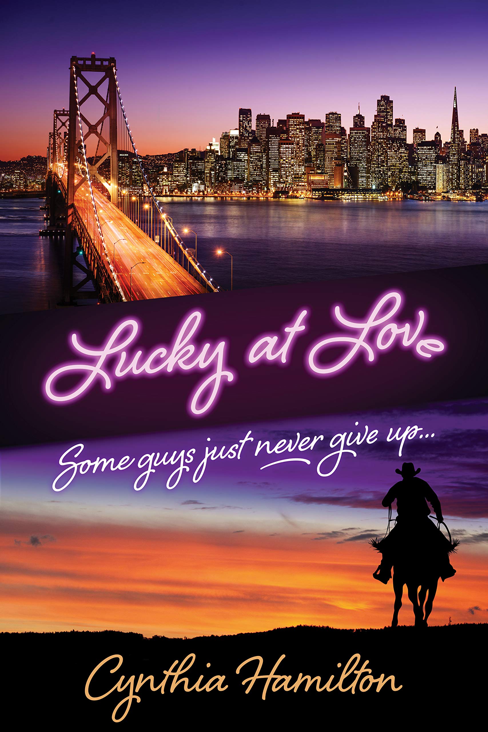 Lucky at Love: Some Guys Just Never Give Up...