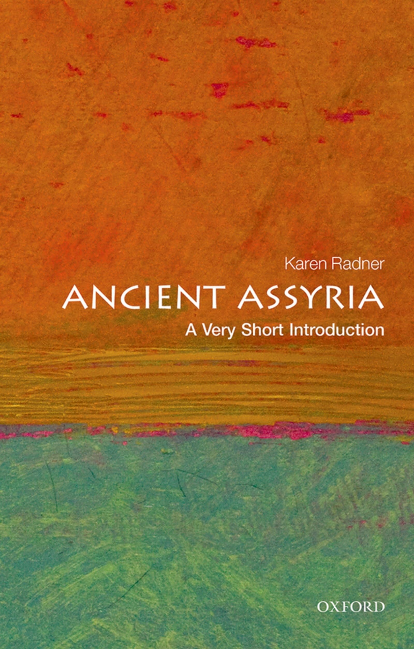 Ancient Assyria A Very Short Introduction by Karen  Radner (Paperback Book)