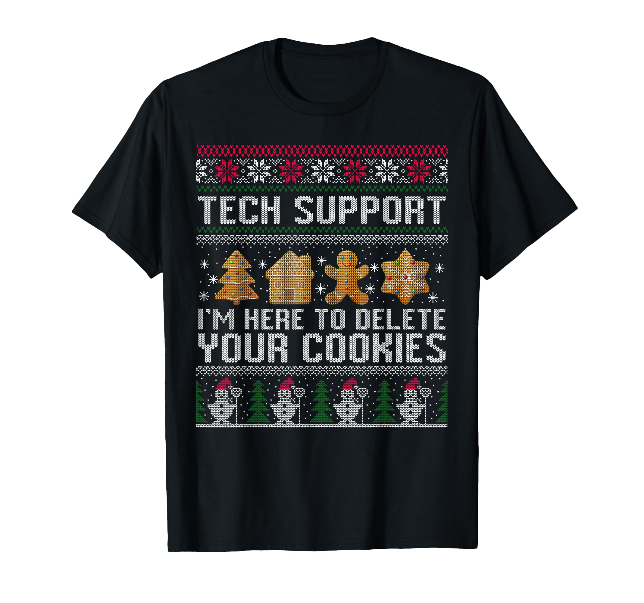 Tech-Support I’m Here To Delete Your CookiesChristmas T-Shirt