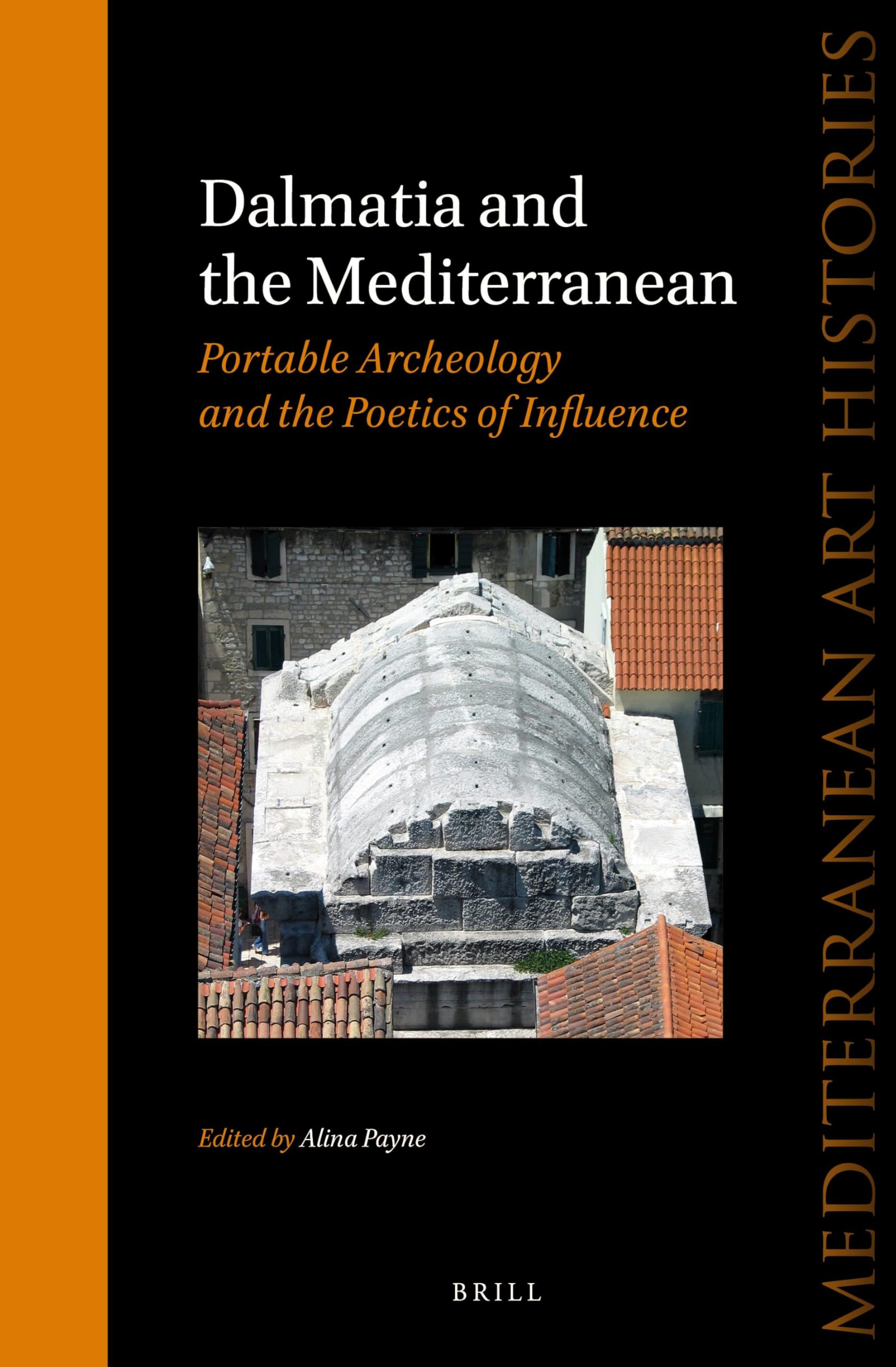 Dalmatia and the Mediterranean Livre d'archéologie et d'histoire romaine