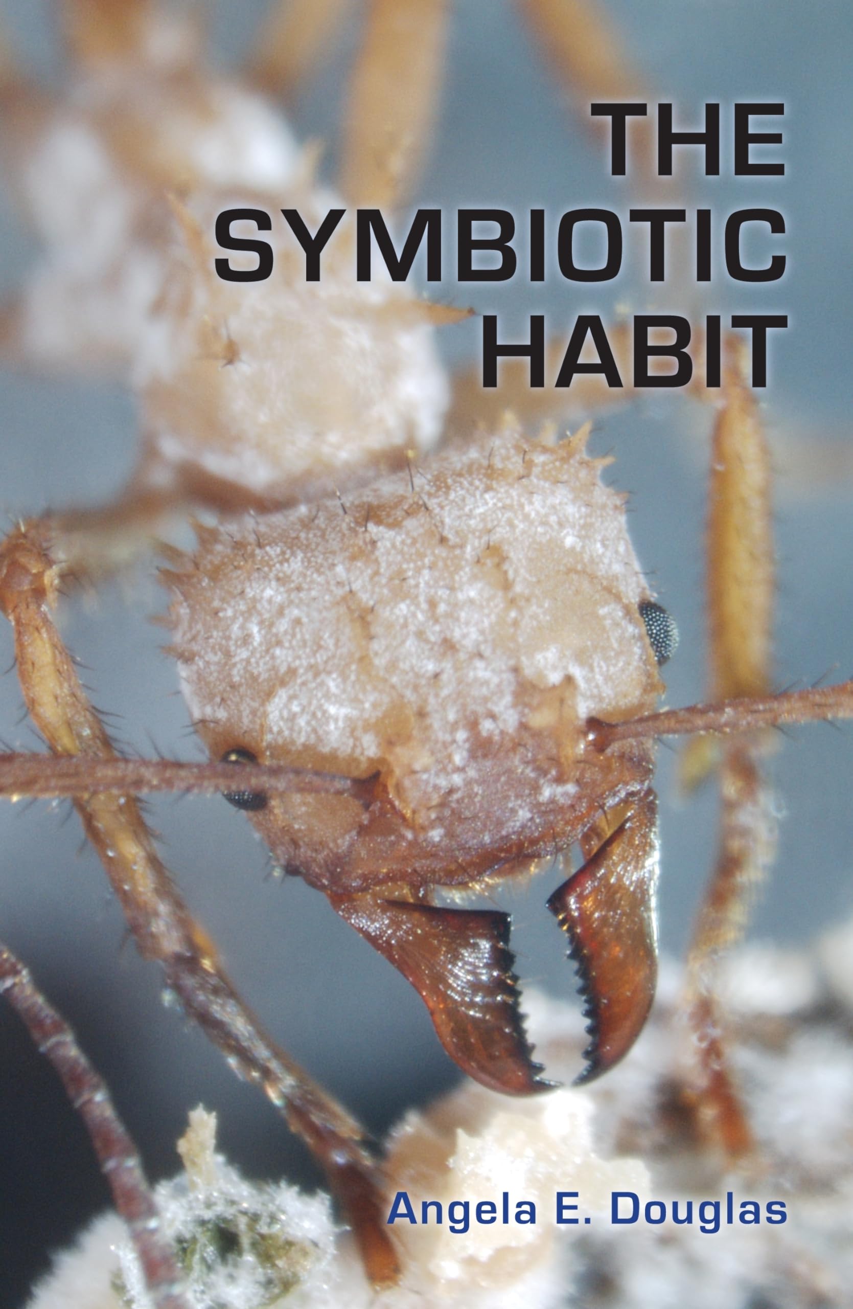 The Symbiotic Habit-Douglas, Angela E. Angela E. Douglas,