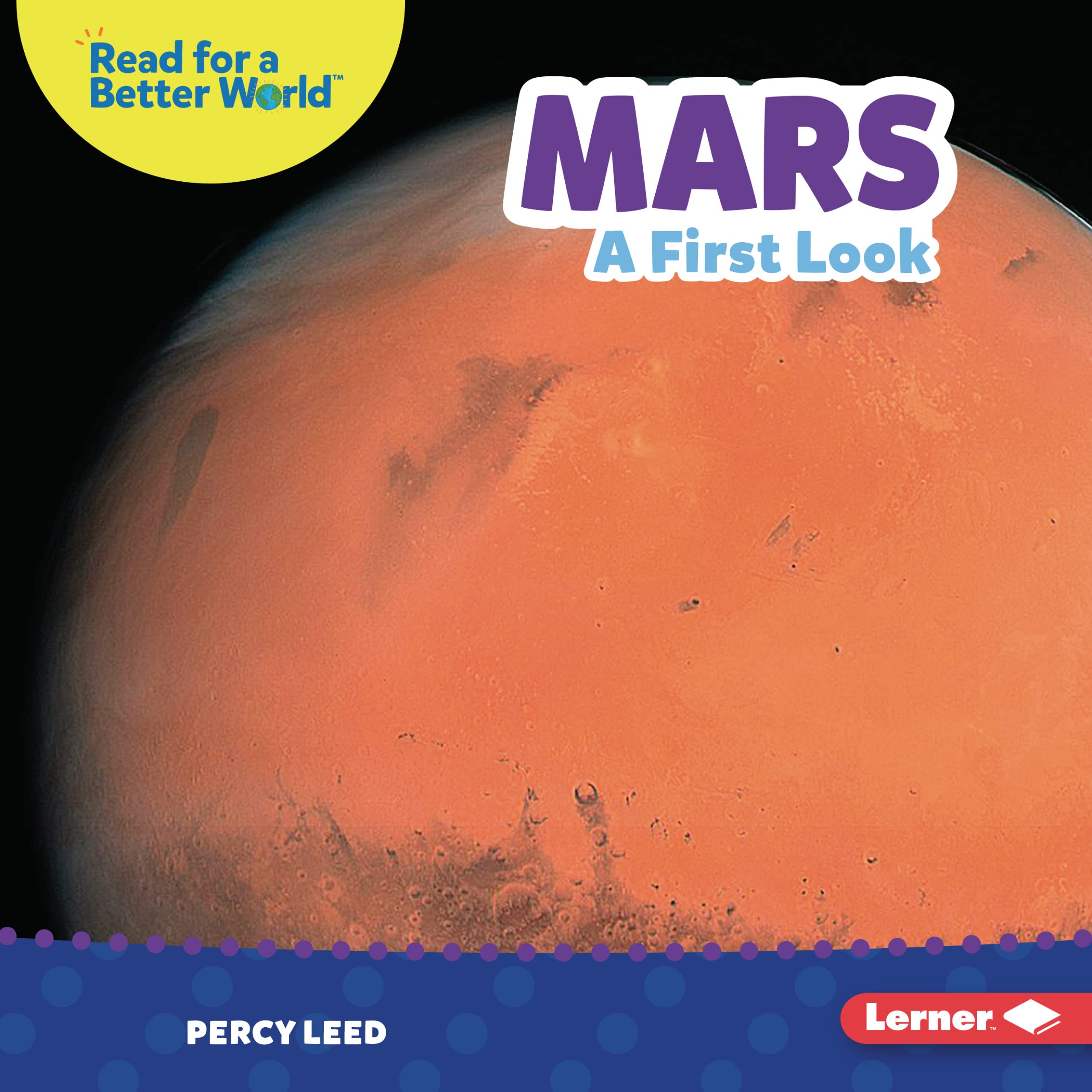 Mars: A First Look (Read about Space (Read for a Better World ™))
