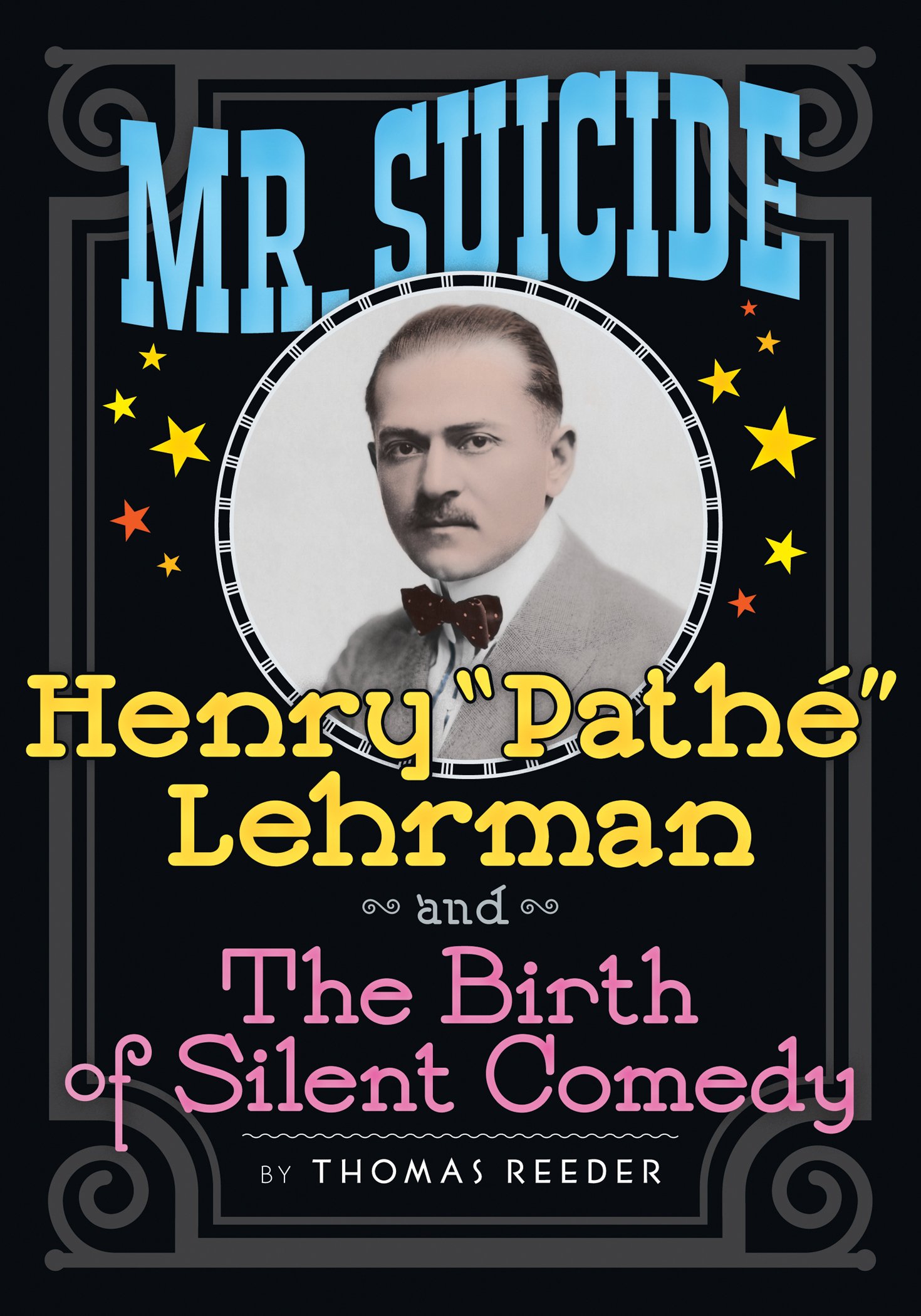 Henry Pathé Lehrman silent comedy livre histoire cinéma américain