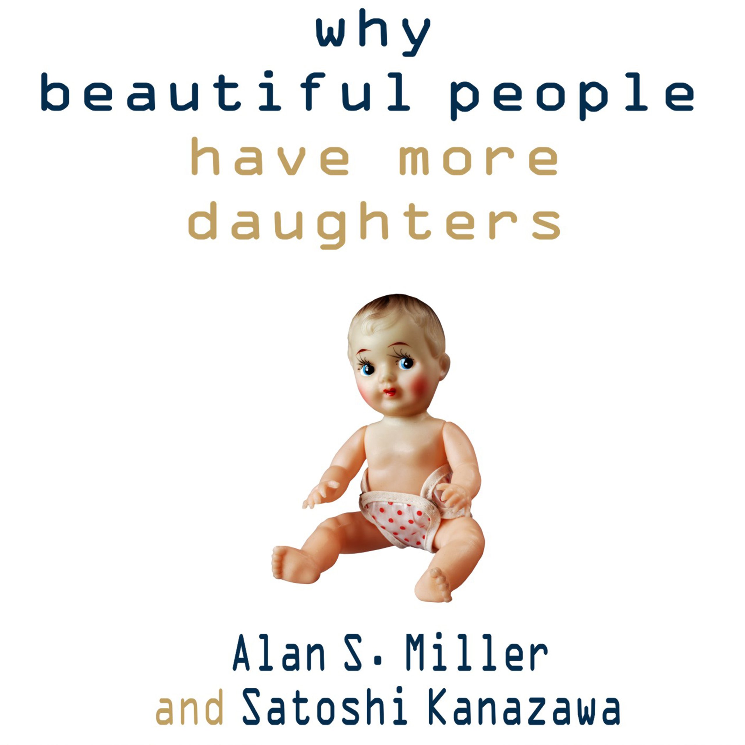 Cover art for Why Beautiful People Have More Daughters