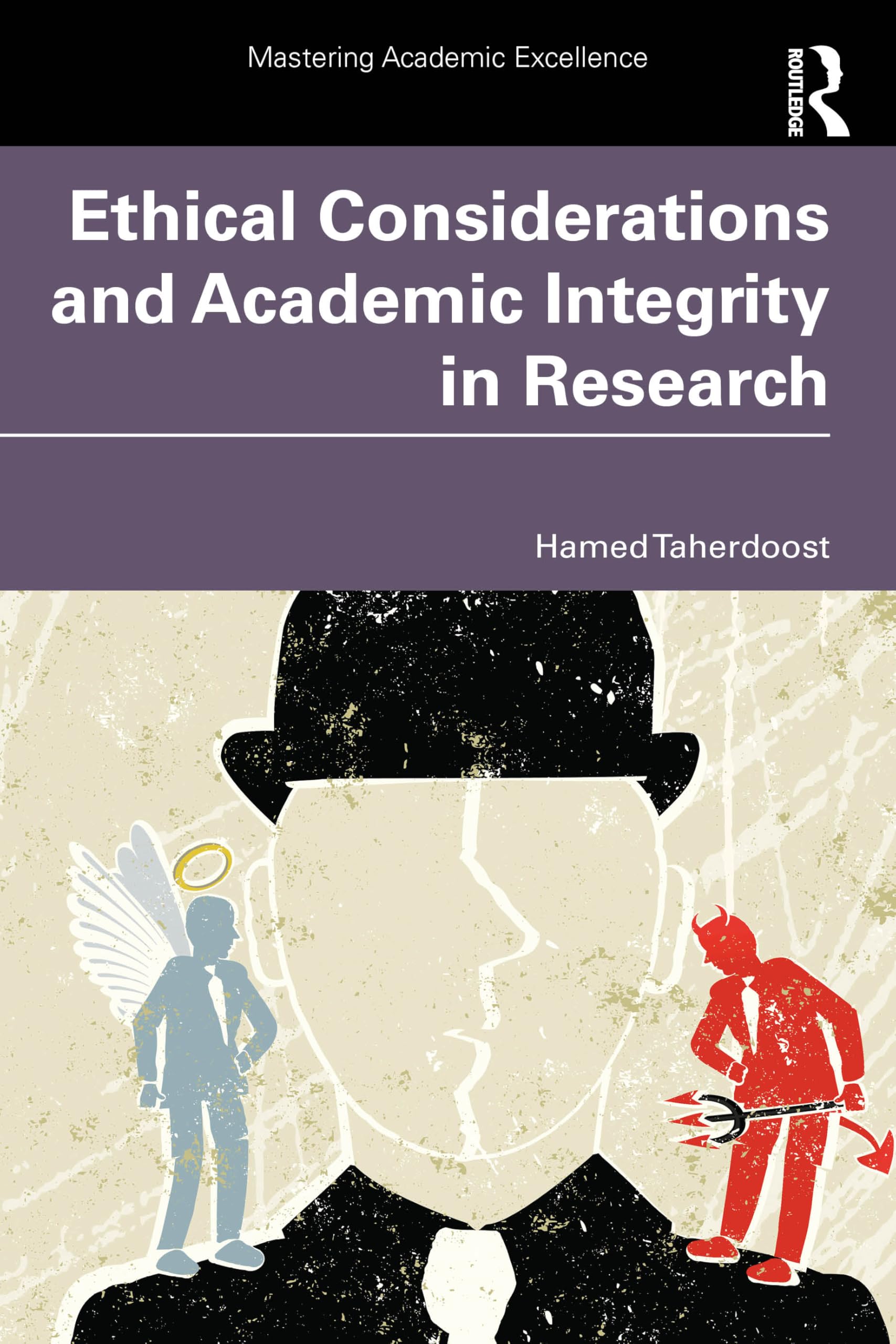 Ethical Considerations and Academic Integrity in Research (Mastering Academic Excellence)