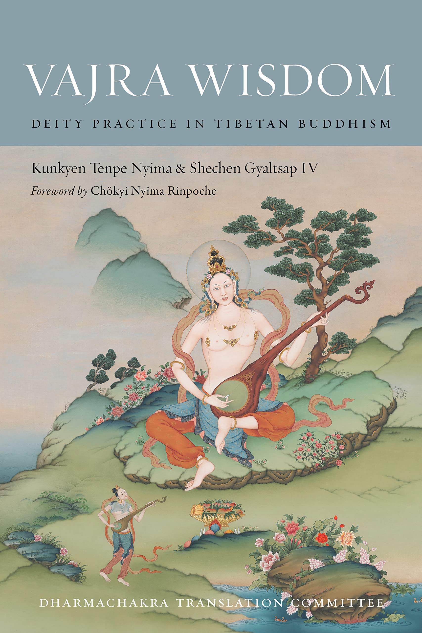 Snow Lion Publications Vajra Wisdom: Deity Practice in Tibetan Buddhism