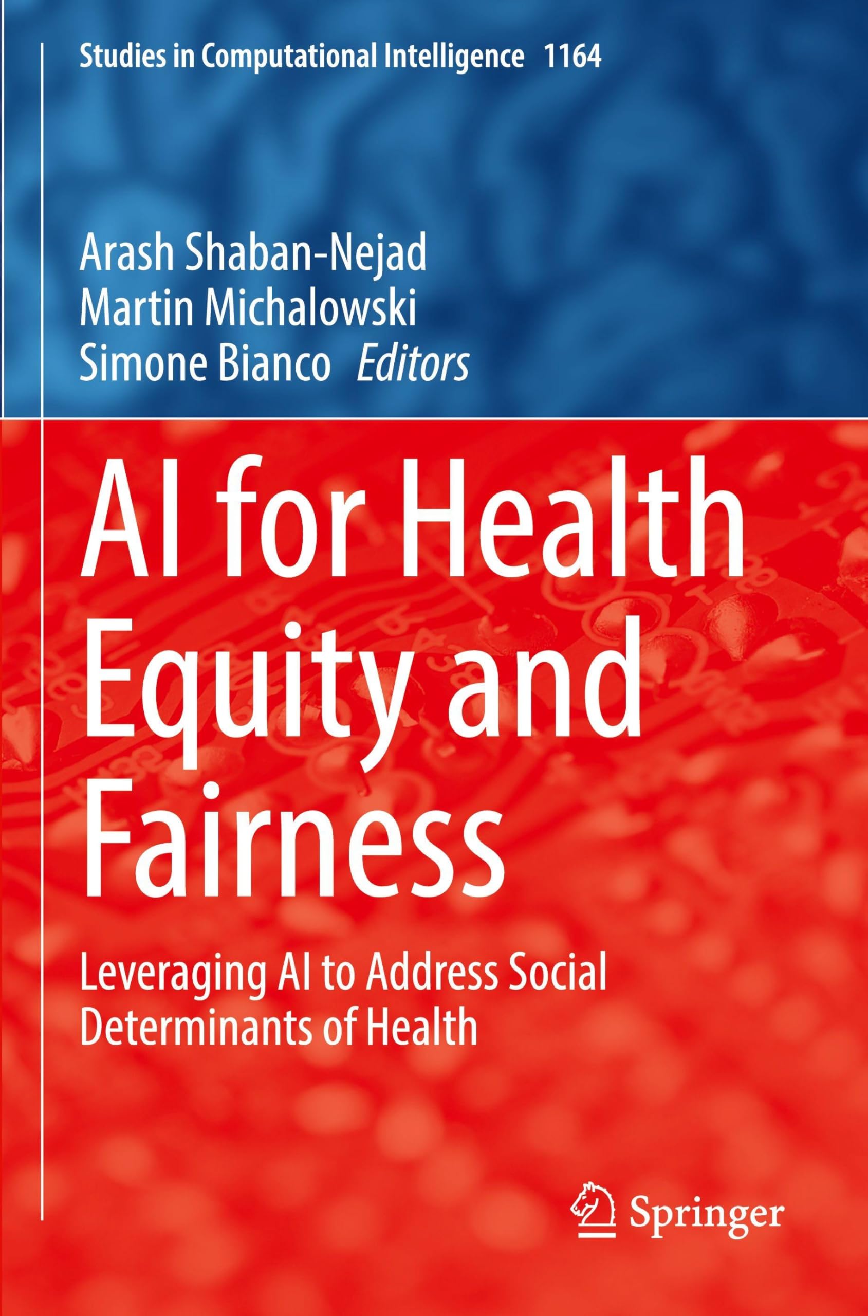AI for Health Equity and Fairness: Leveraging AI to Address Social Determinants of Health (Studies in Computational Intelligence)