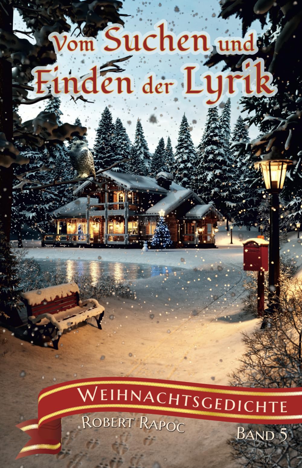 Vom Suchen und Finden der Lyrik: Band 5 Weihnachtsgedichte