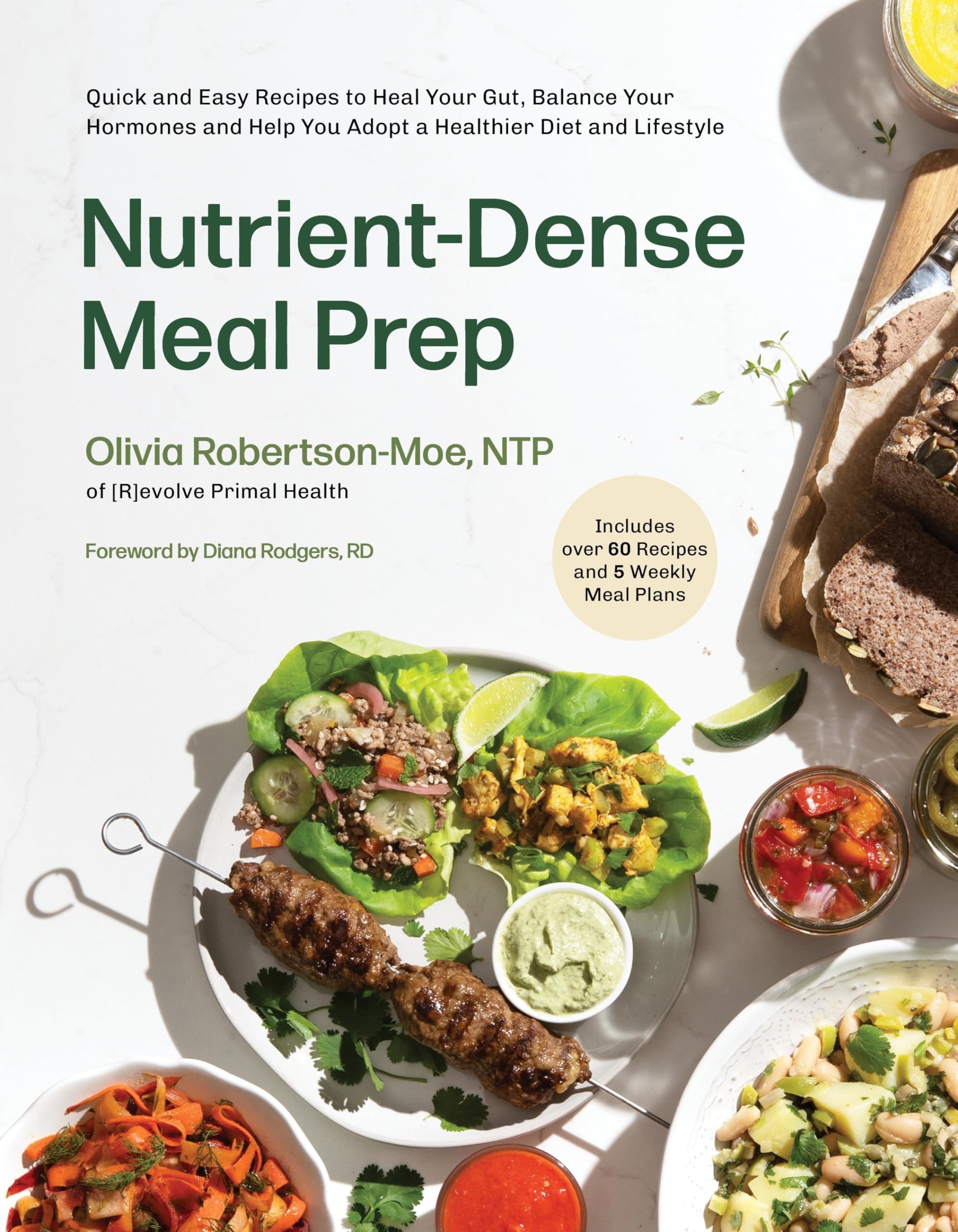 Nutrient-Dense Meal Prep: Quick and Easy Recipes to Heal Your Gut, Balance Your