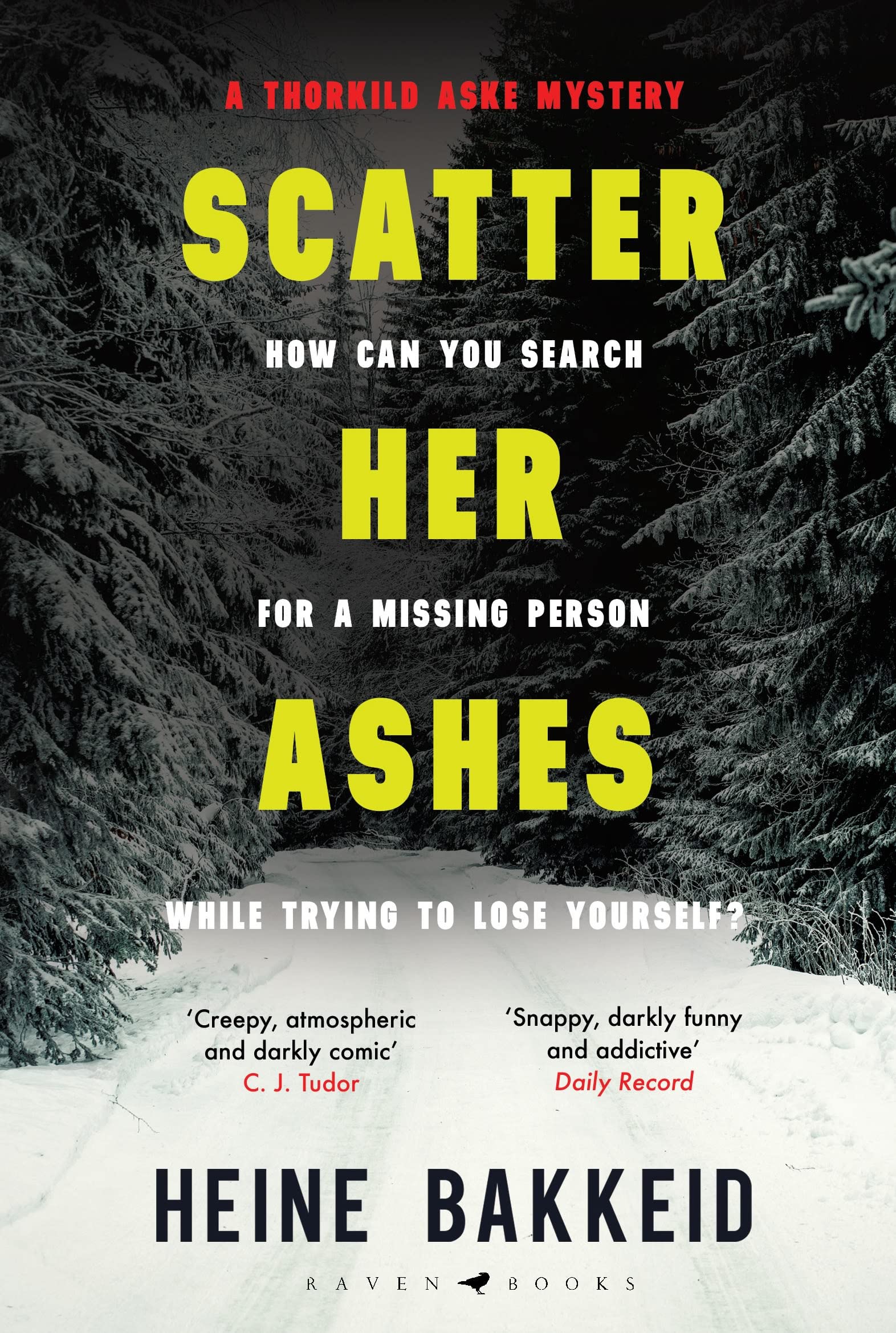 Scatter Her Ashes by Heine Bakkeid PAPERBACK 9781526610836