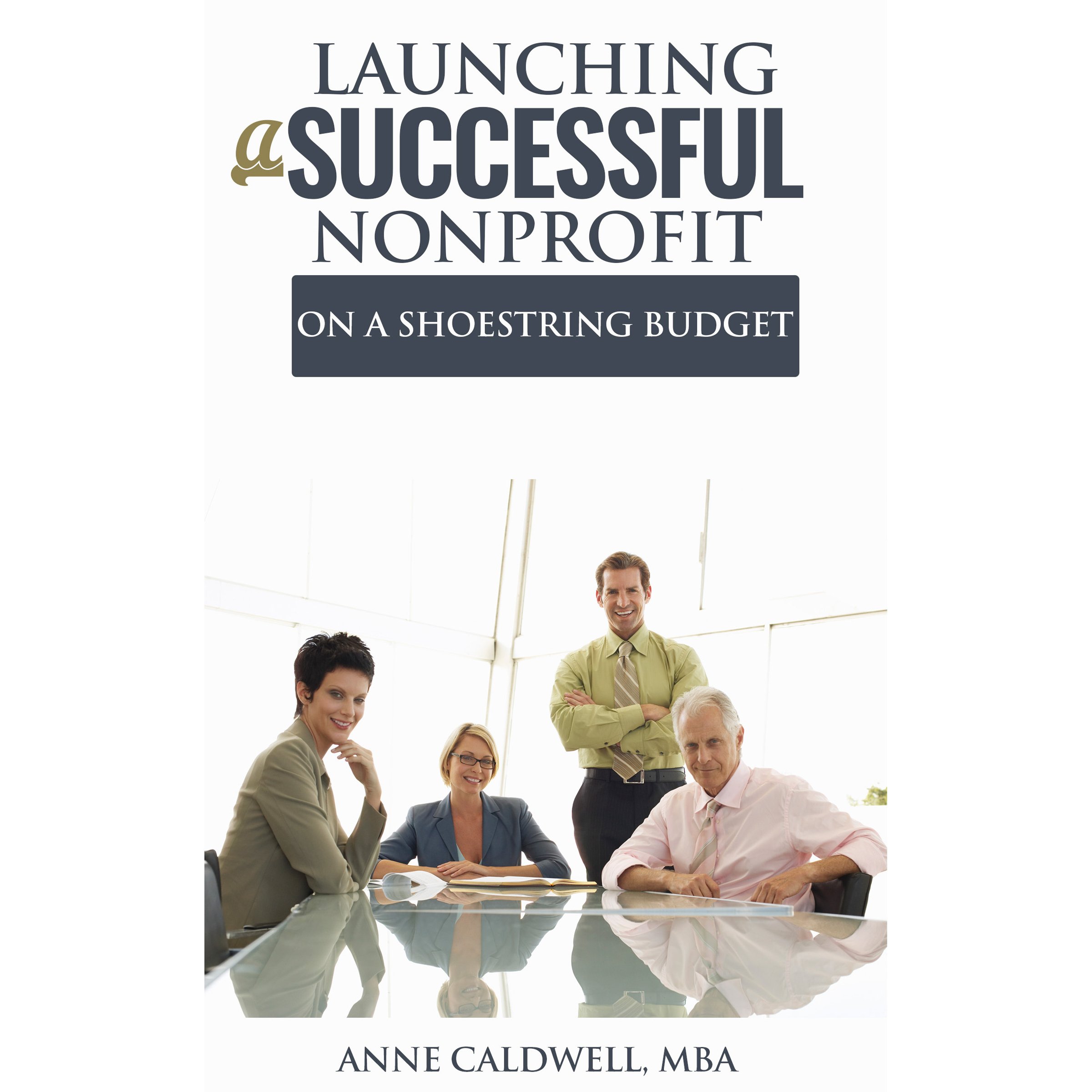 Launching a Successful Nonprofit on a Shoestring Budget