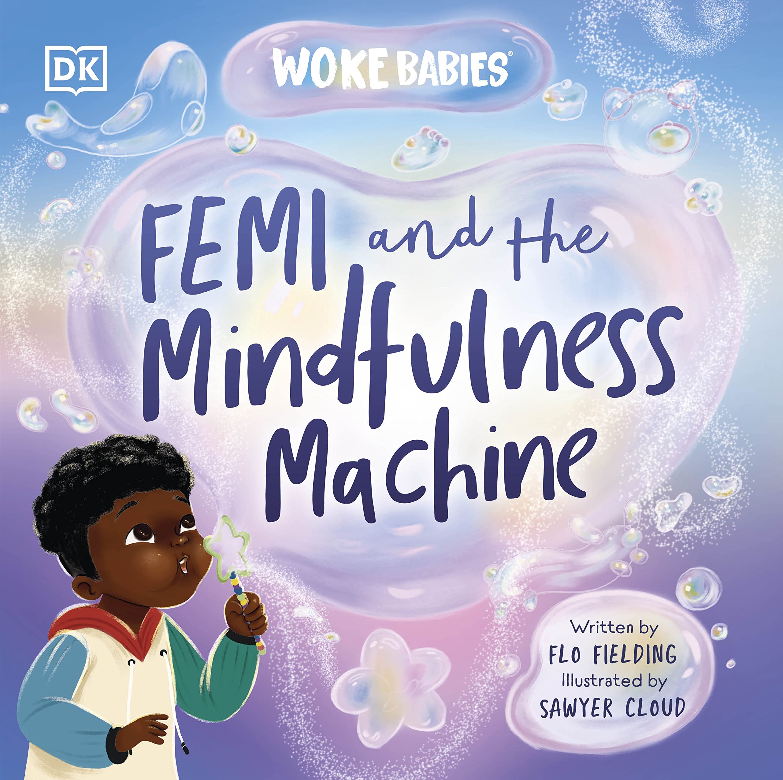 Femi and The Mindfulness Machine (Woke Babies Books)