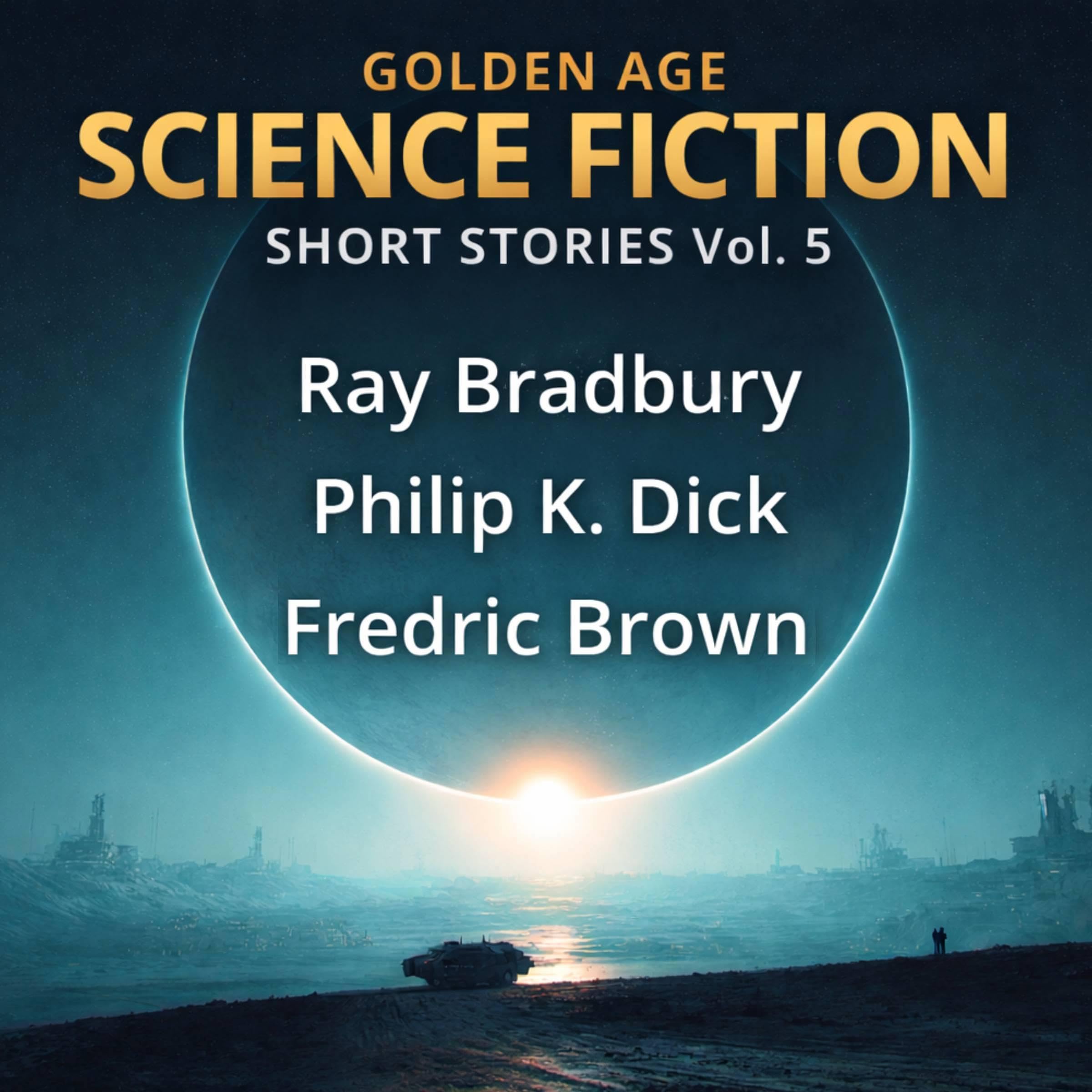 Golden Age Science Fiction Short Stories, Vol. 5: A Pail of Air, The Crystal Crypt, and Asleep in Armageddon