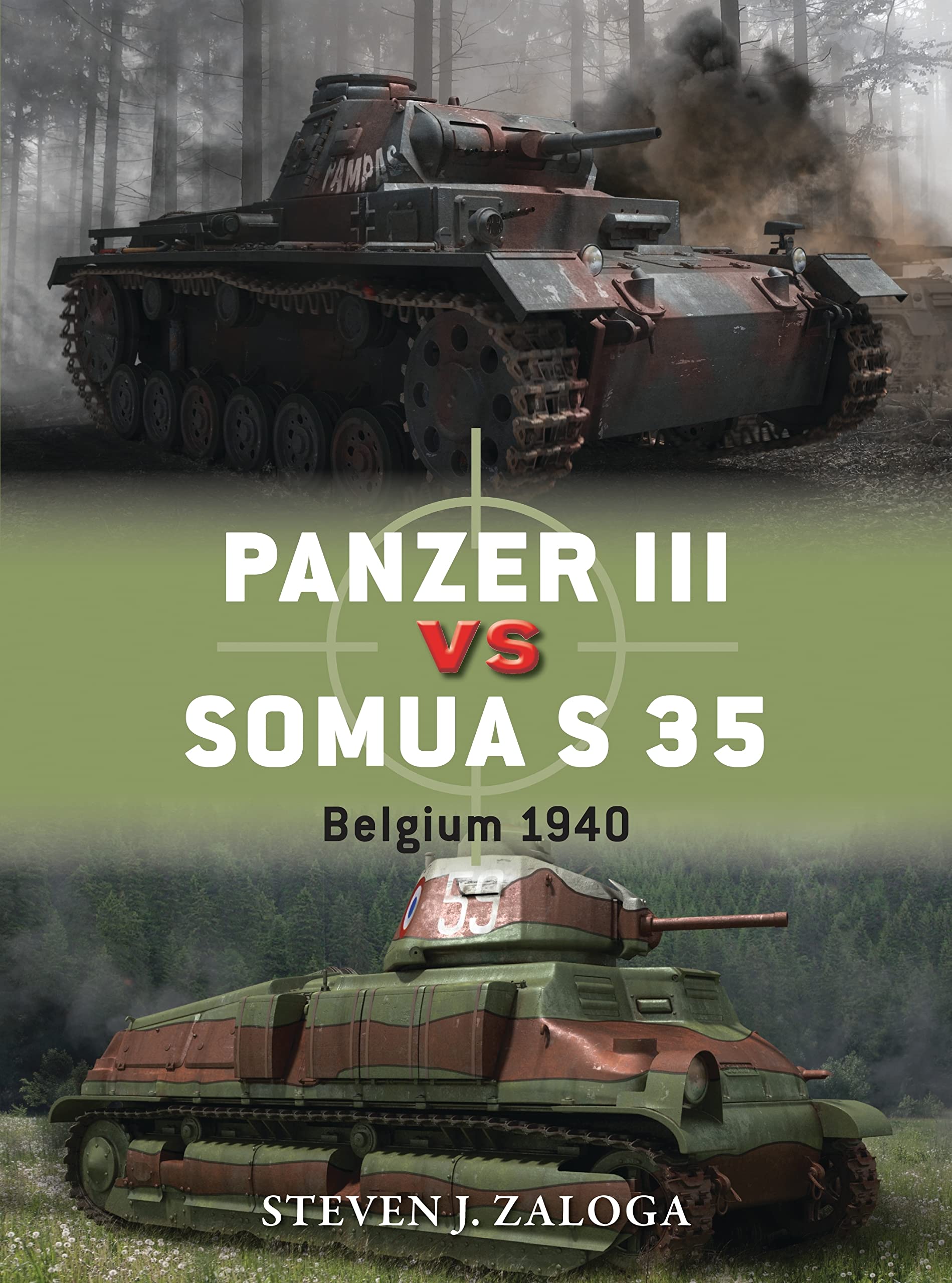 Panzer III vs Somua S 35: Belgium 1940 by Steven J. Zaloga (Paperback, 2014)