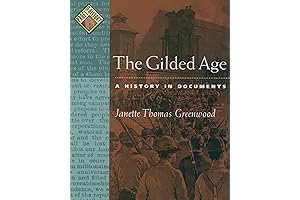 The Gilded Age: A History In Documents: Revisiting America's Golden Era