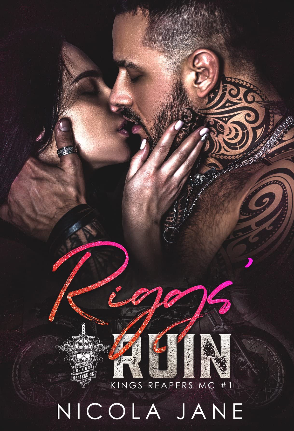 Riggs' Ruin : A Motorcycle Romance - Kings Reapers MC