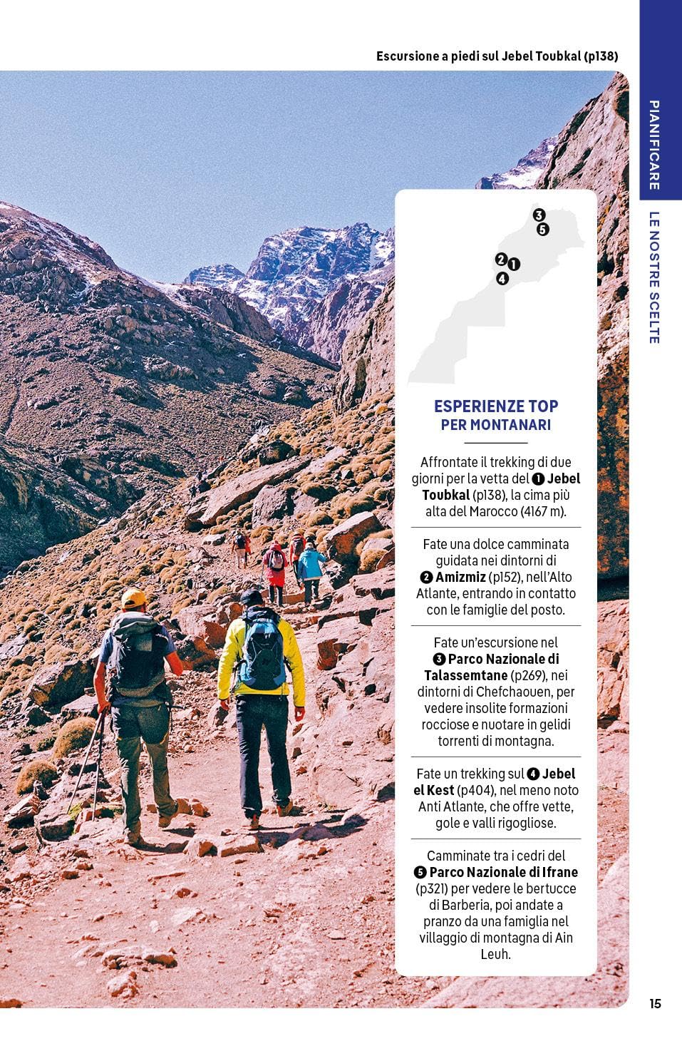 MAROCCO. Le guide di viaggio più vendute al mondo. Itinerari esperienze e consigli degli autori: molto più di una guida turistica!. Marrakech, Alto Atlante, Oasi meridionali,il Rif, Fès, Medio Atlante