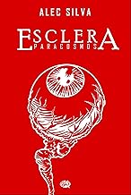Esclera: Paracosmos