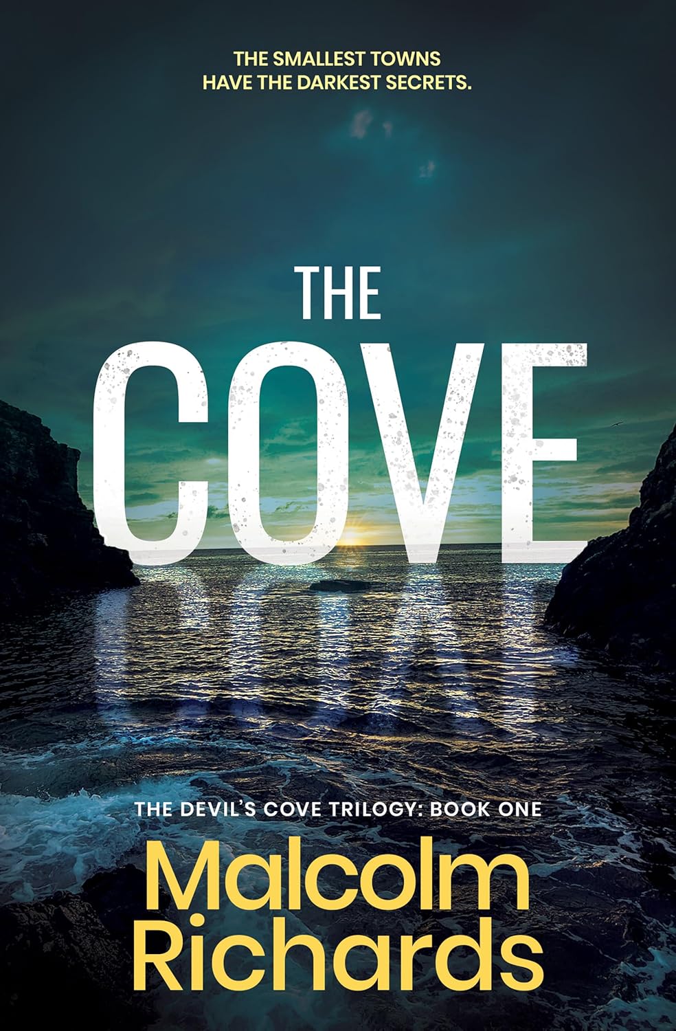 The Cove: A Serial Killer Thriller Set in a Small Town with Dark Secrets (The Devil's Cove Trilogy Book 1)