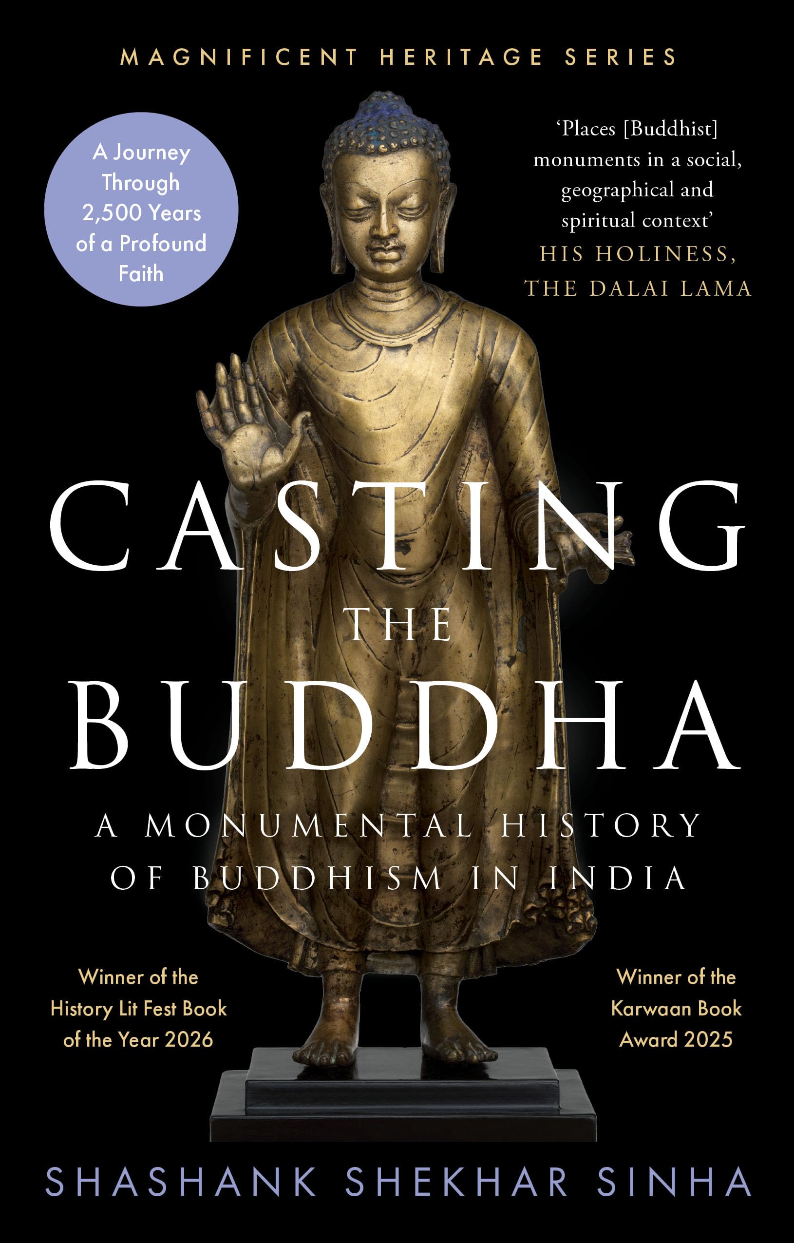Casting the Buddha: A Monumental History of Buddhism in India