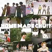 M!LK  MADE CHU!? 初回限定盤 FC限定盤 Amazon.co.jp: HOME MADE CHU!?(初回限定盤) - M!LK: ミュージック