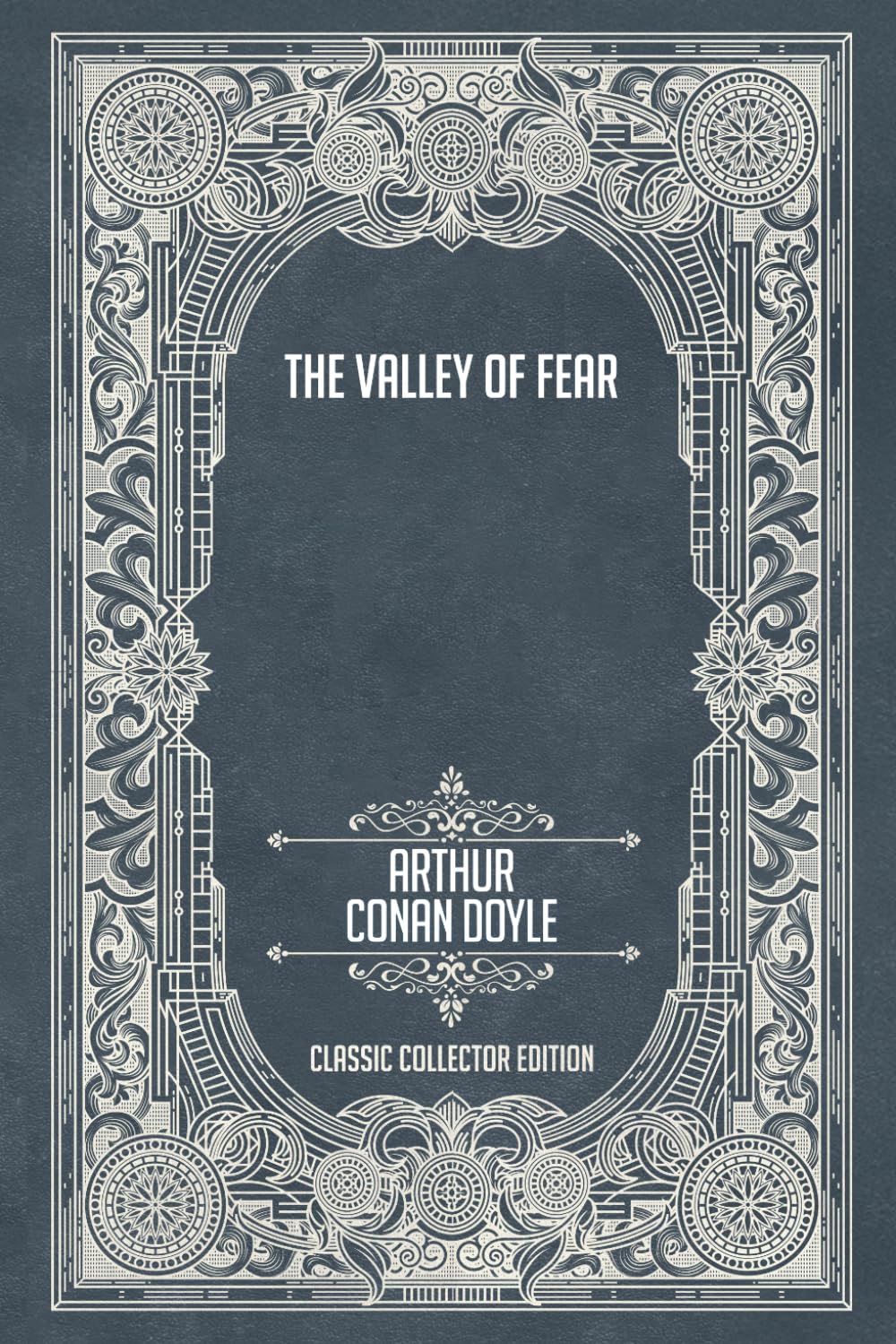 The Valley of Fear - Classic Collector Edition (Annotated)