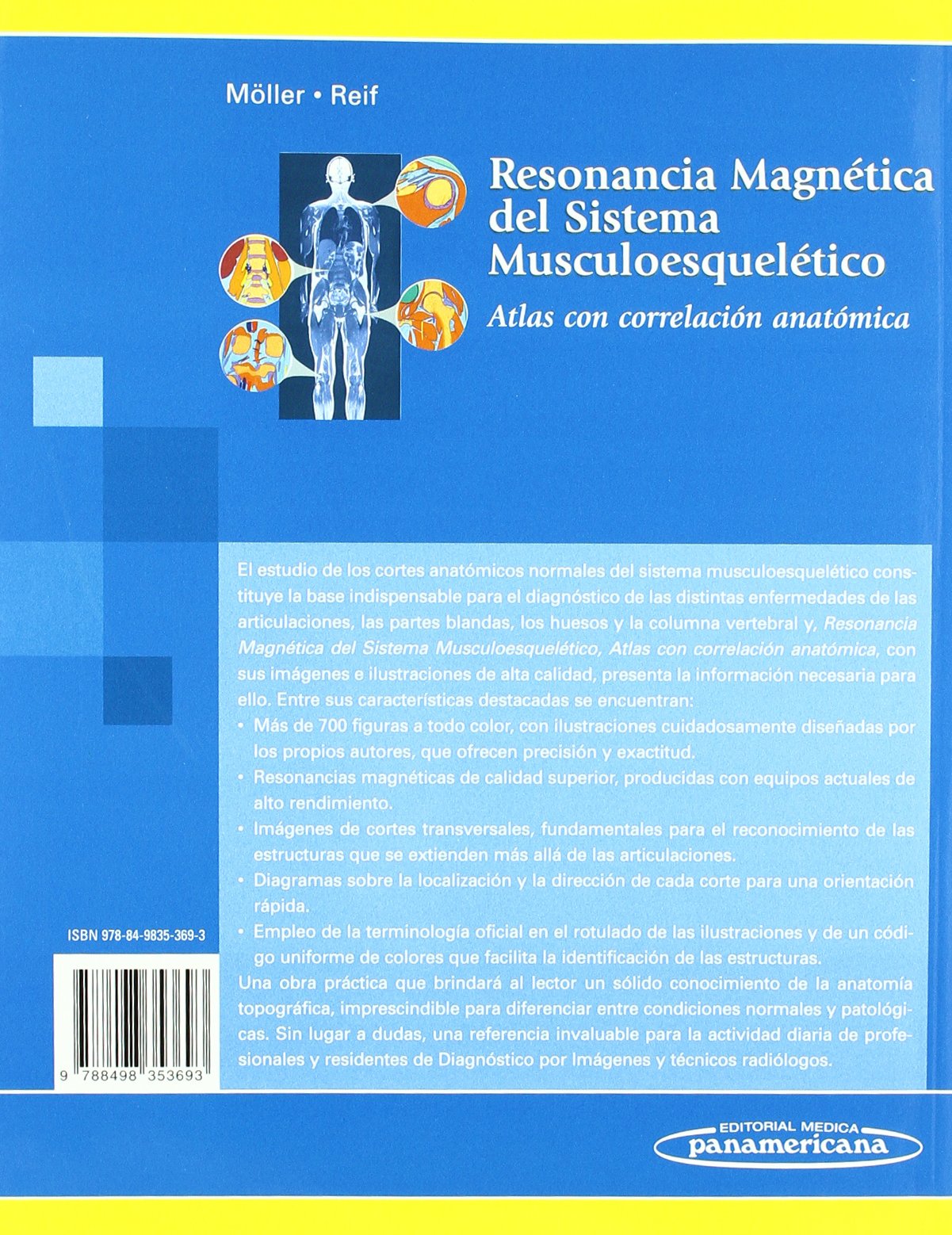 Resonancia magnetica del sistema musculoesqueletic: Atlas con correlación anatómica