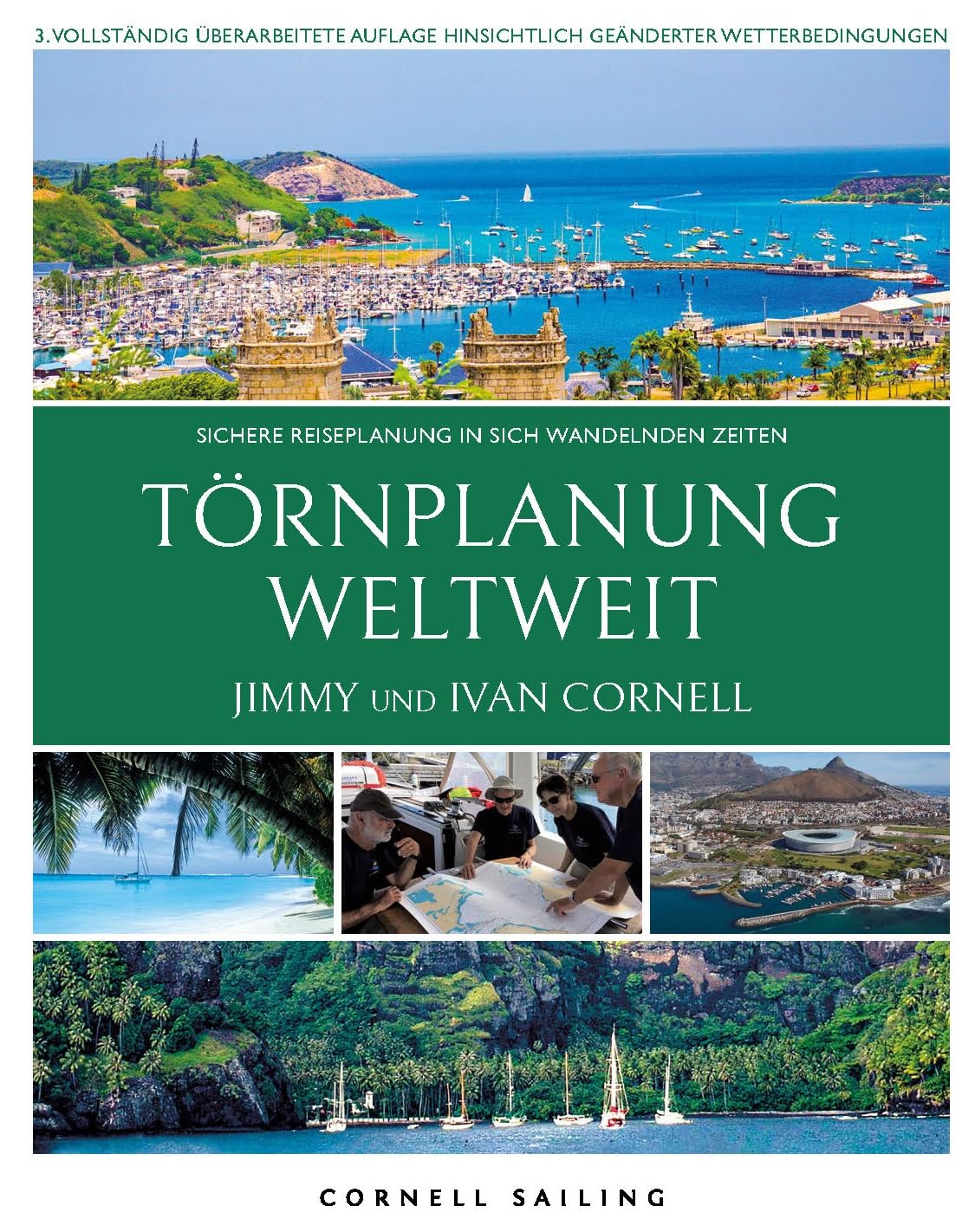 Törnplanung Weltweit: Sichere Reiseplanung in sich wandelnden Zeiten, 3. vollständig überarbeitete Auflage 2024