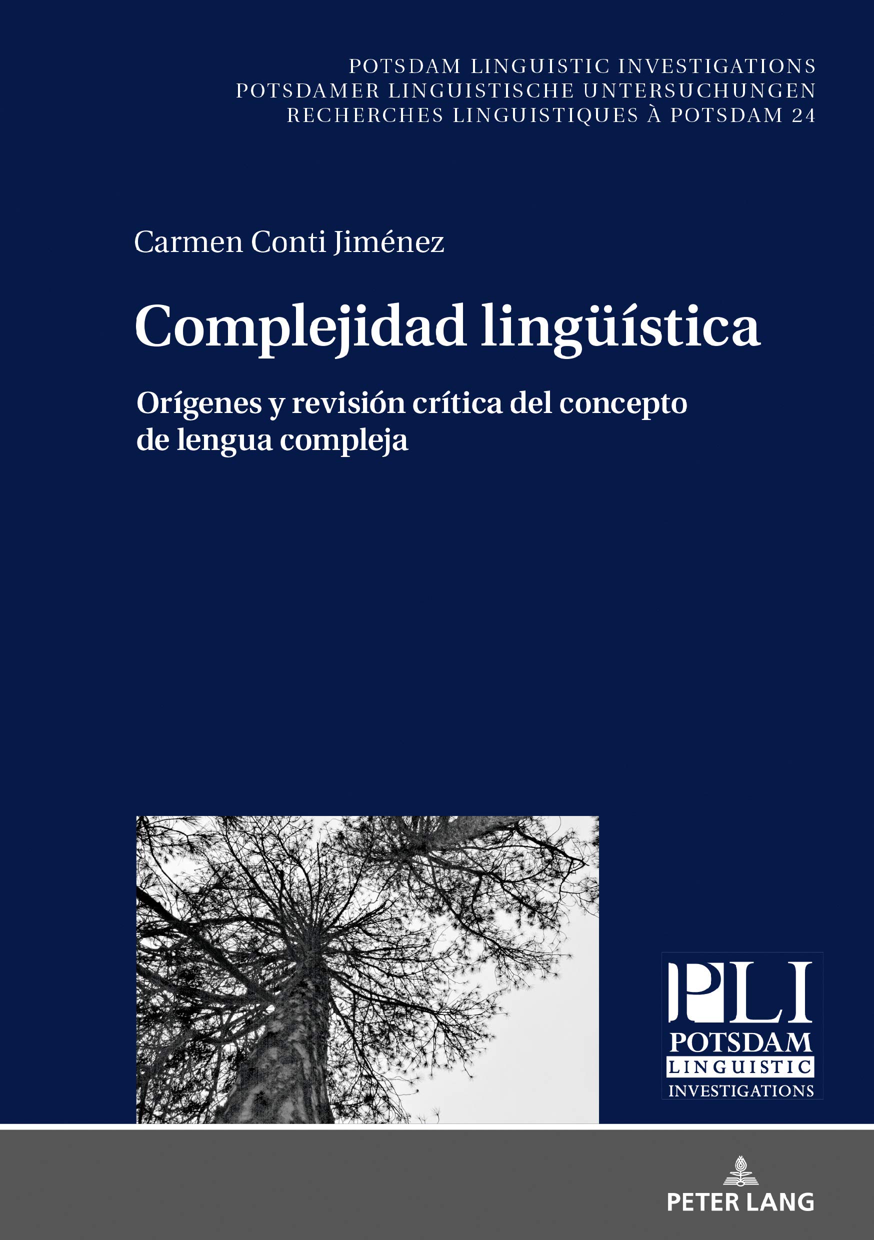 Complejidad Lingueística: Orígenes Y Revisión Crítica del Concepto de Lengua Compleja