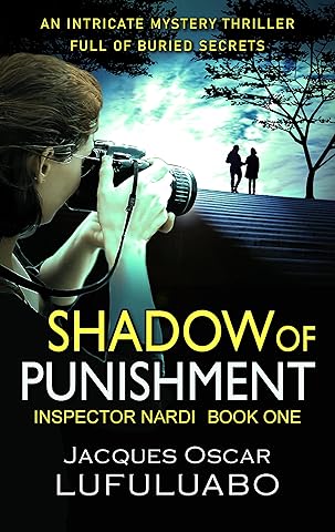 Shadow of punishment: A captivating crime mystery full of twists and turns (Inspector Nardi Murder Mystery Thriller and Suspense Series) (English Edition)