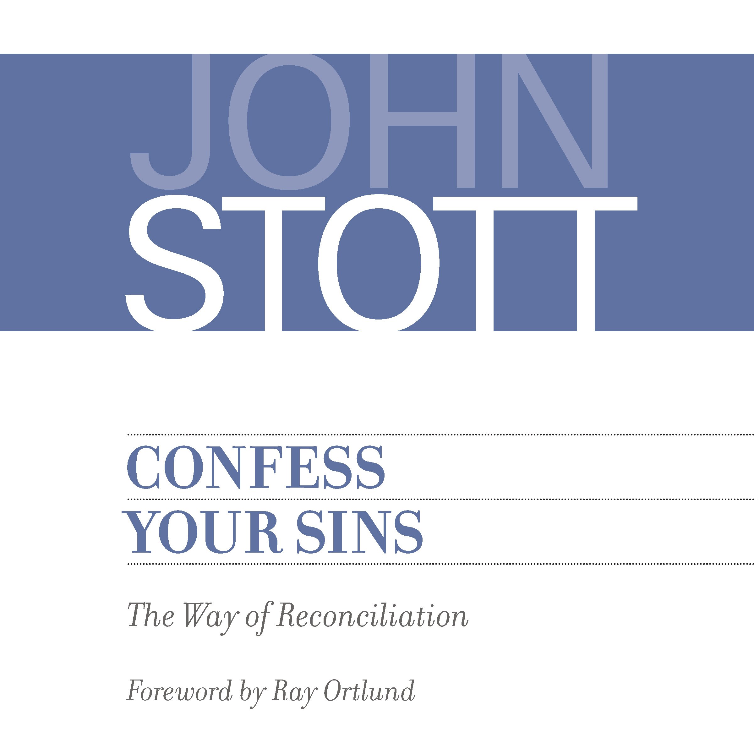 Confess Your Sins: The Way of Reconciliation