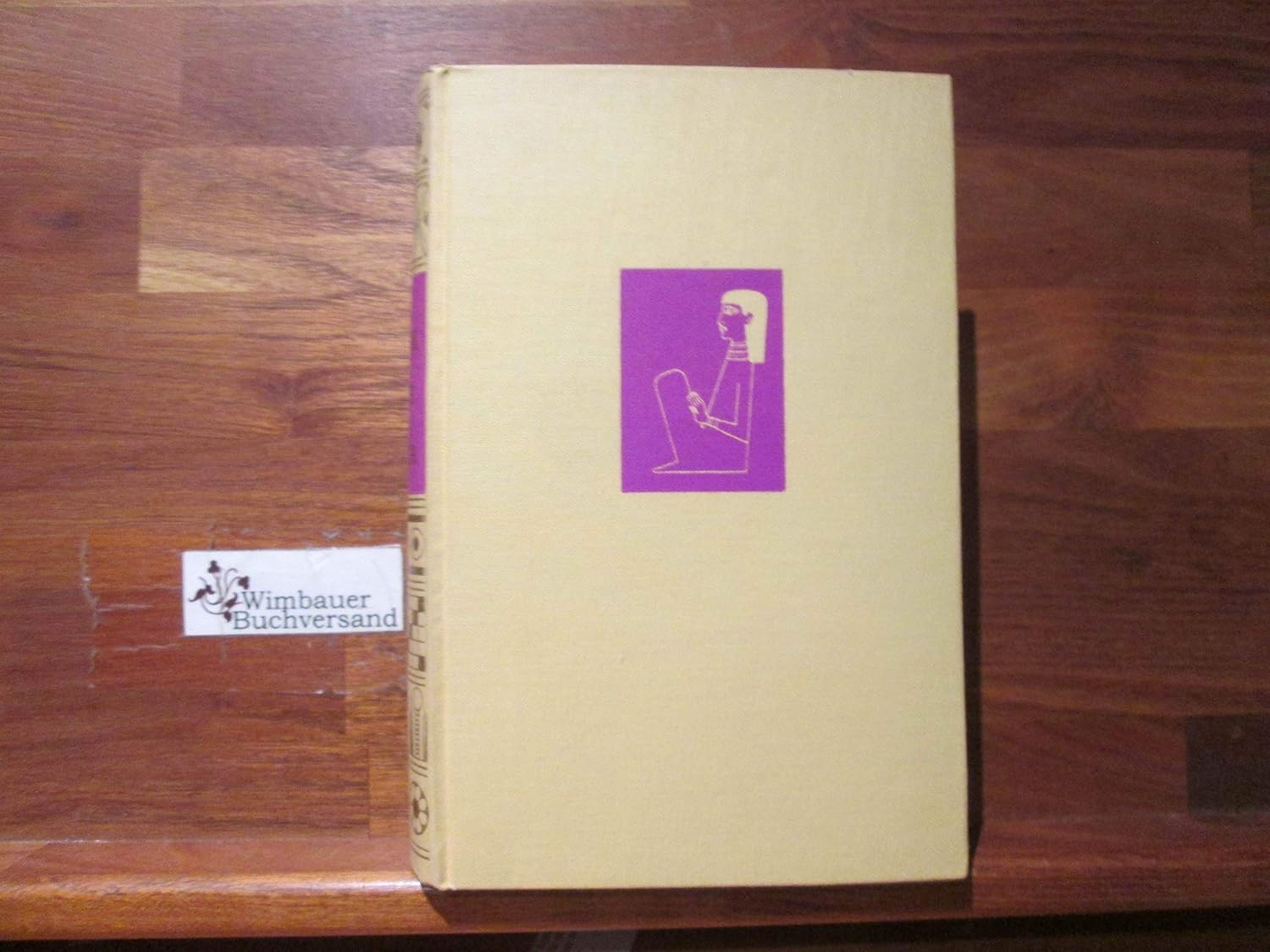 Sinuhe, der Ägypter. 15 Bücher aus dem Leben des Arztes Sinuhe ungefähr ...