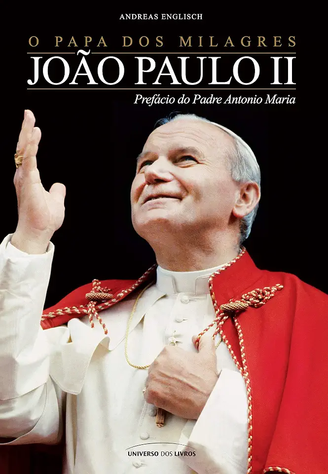 O Papa dos milagres