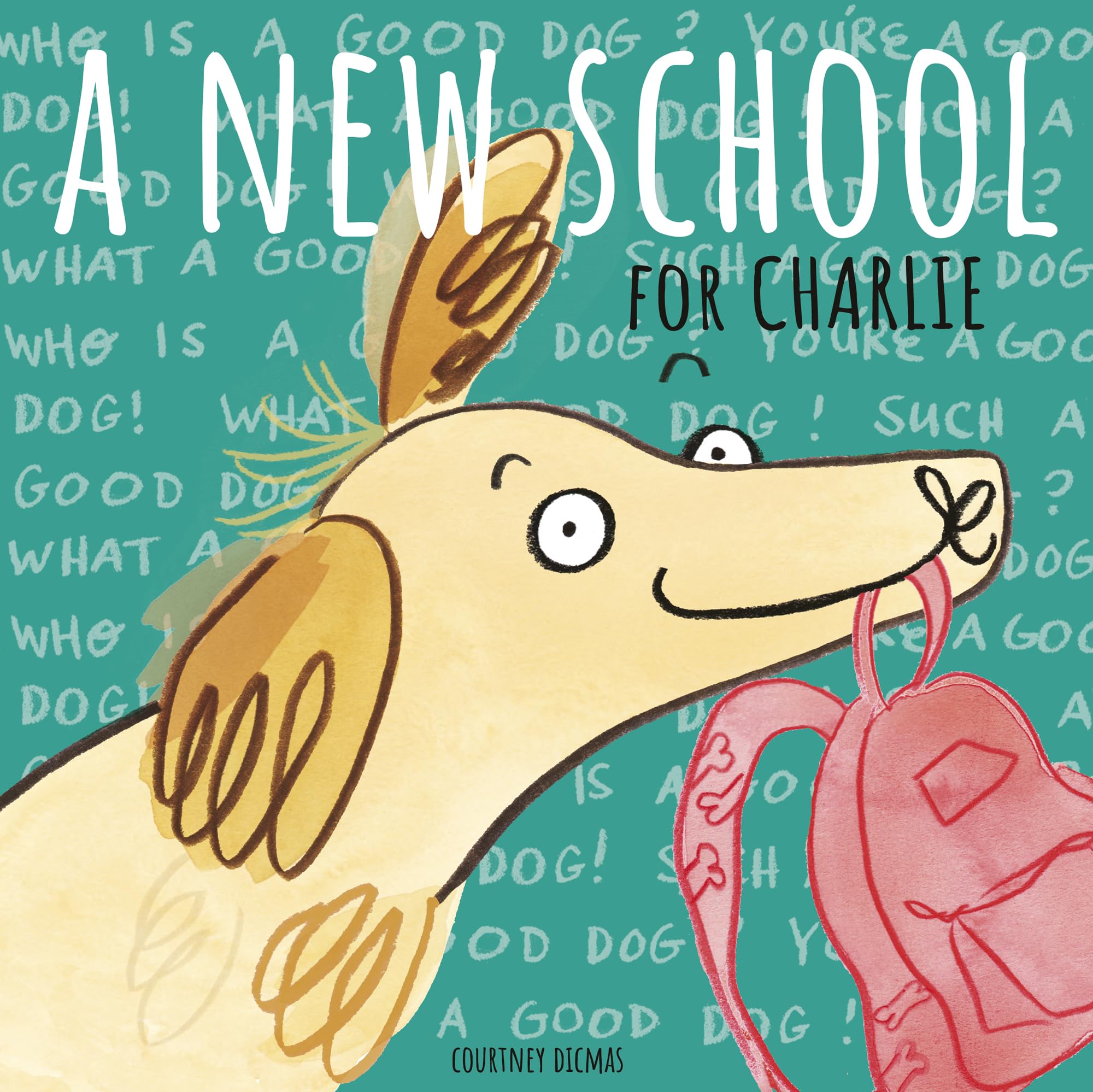 A New School for Charlie by Courtney Dicmas PAPERBACK 9781786283412
