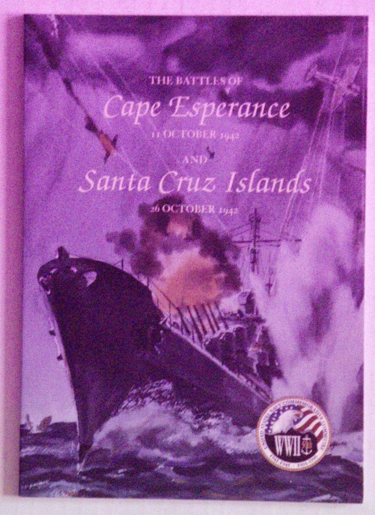 The Battles of Cape Esperance, 11 October 1942 and Santa Cruz Islands, 26 October 1942 (Combat Narratives: Solomon Islands Campaign)