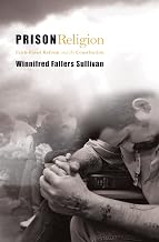 Prison Religion: Faith-Based Reform and the Constitution