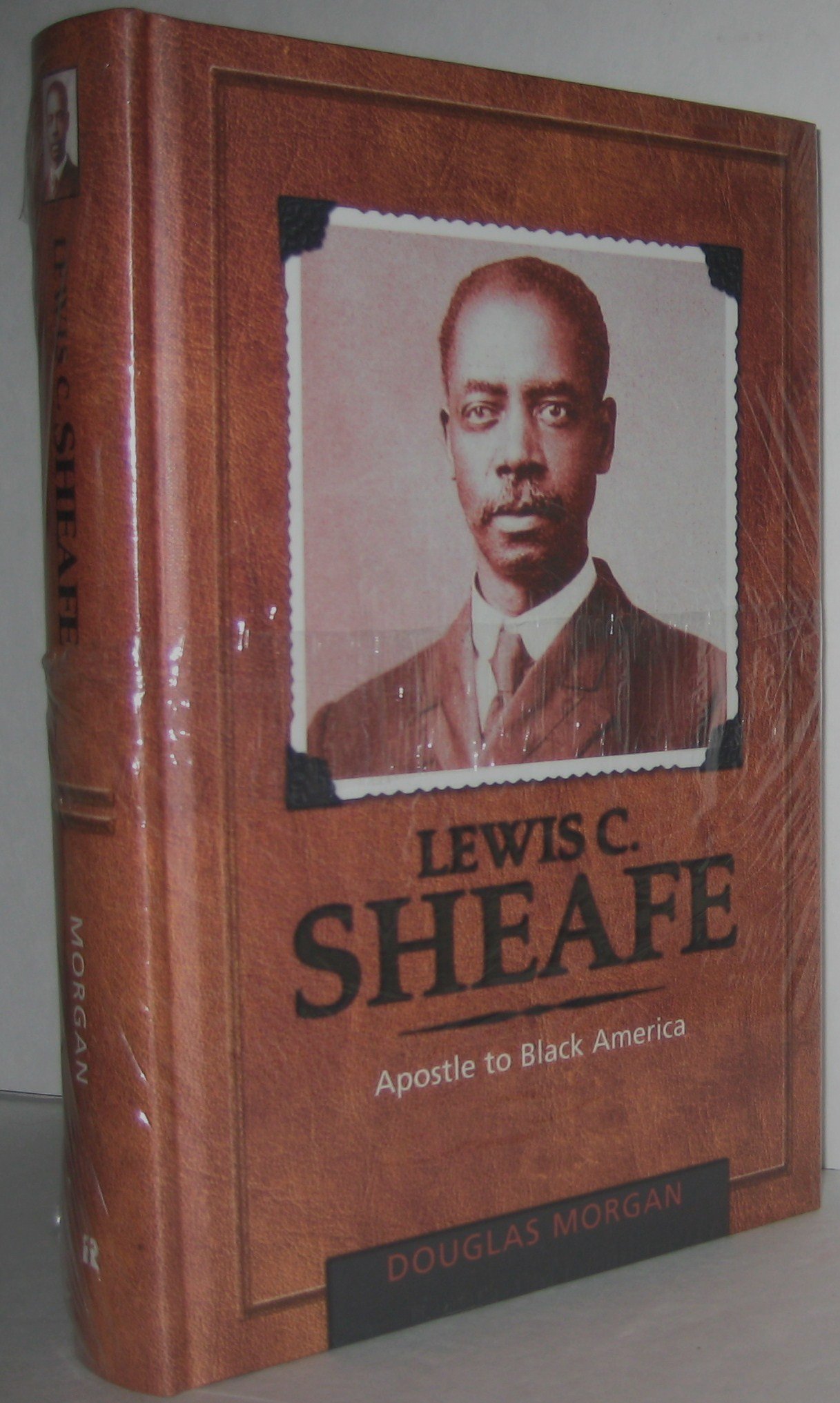 Buy Lewis C. Sheafe: Apostle to Black America — BookShops.in