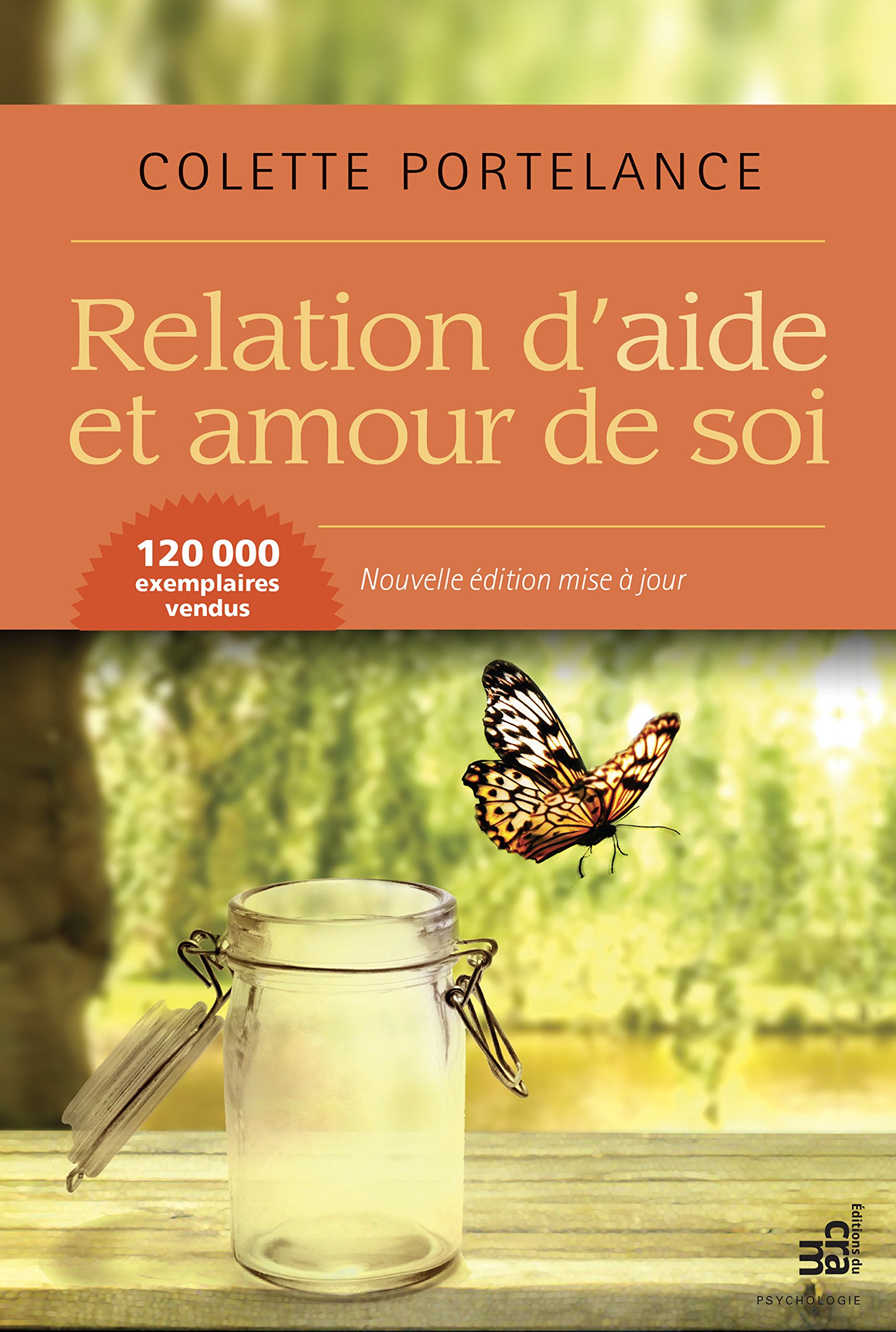 Relation d'aide et amour de soi: Nouvelle édition mise à jour (French Edition)